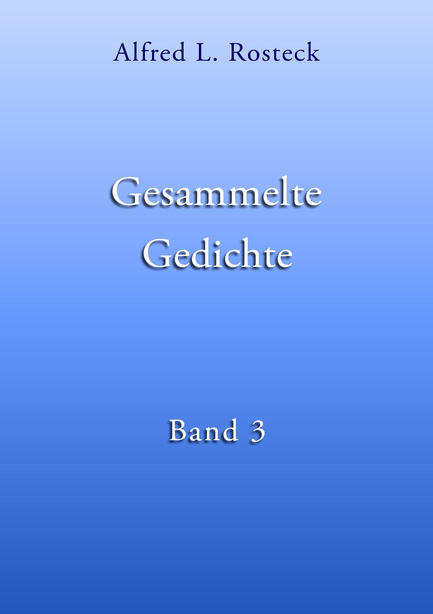 Gesammelte Gedichte Band 3 Poetry