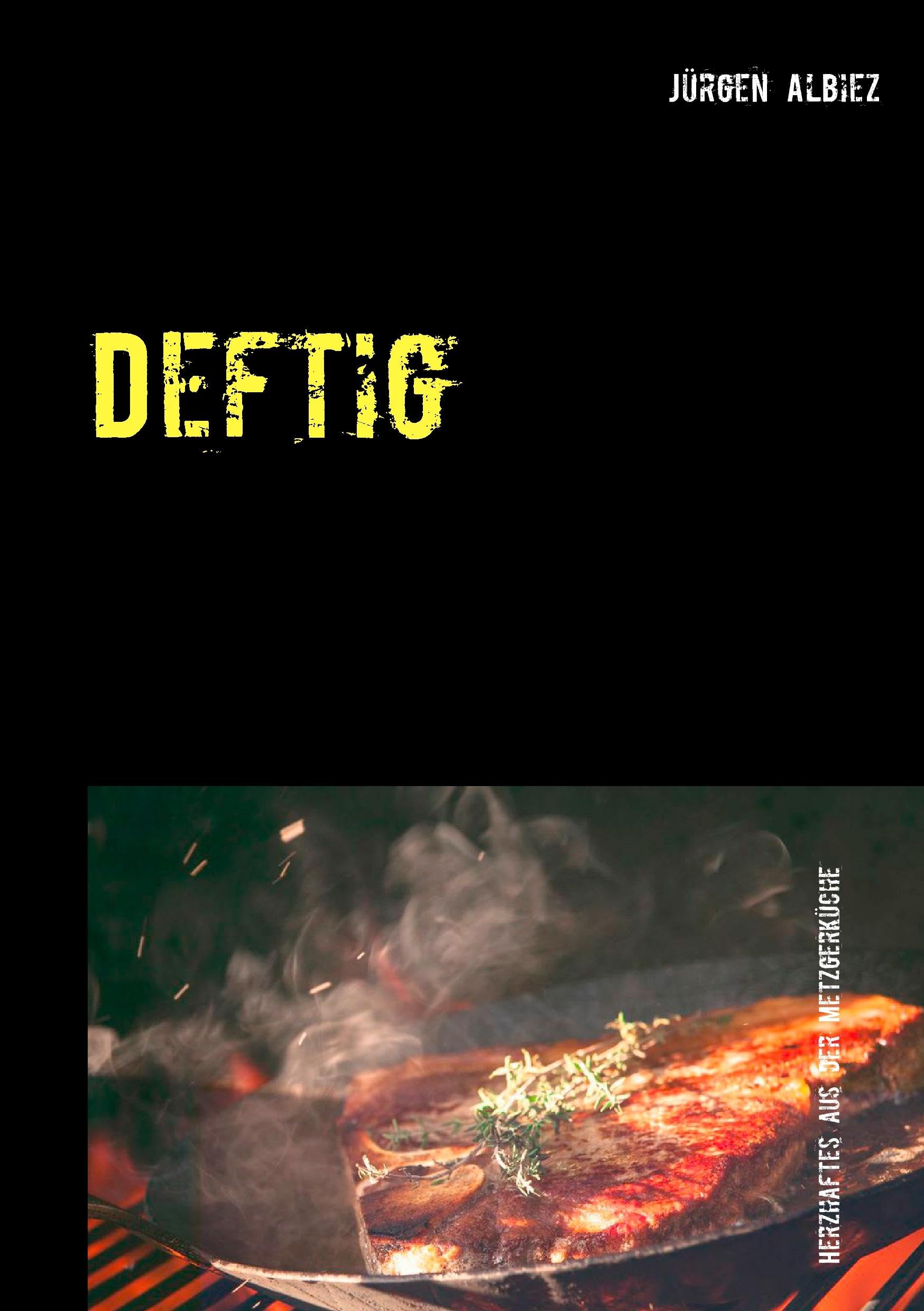 Deftig: Herzhaftes aus der Metzgerküche Leisure, Home & Garden