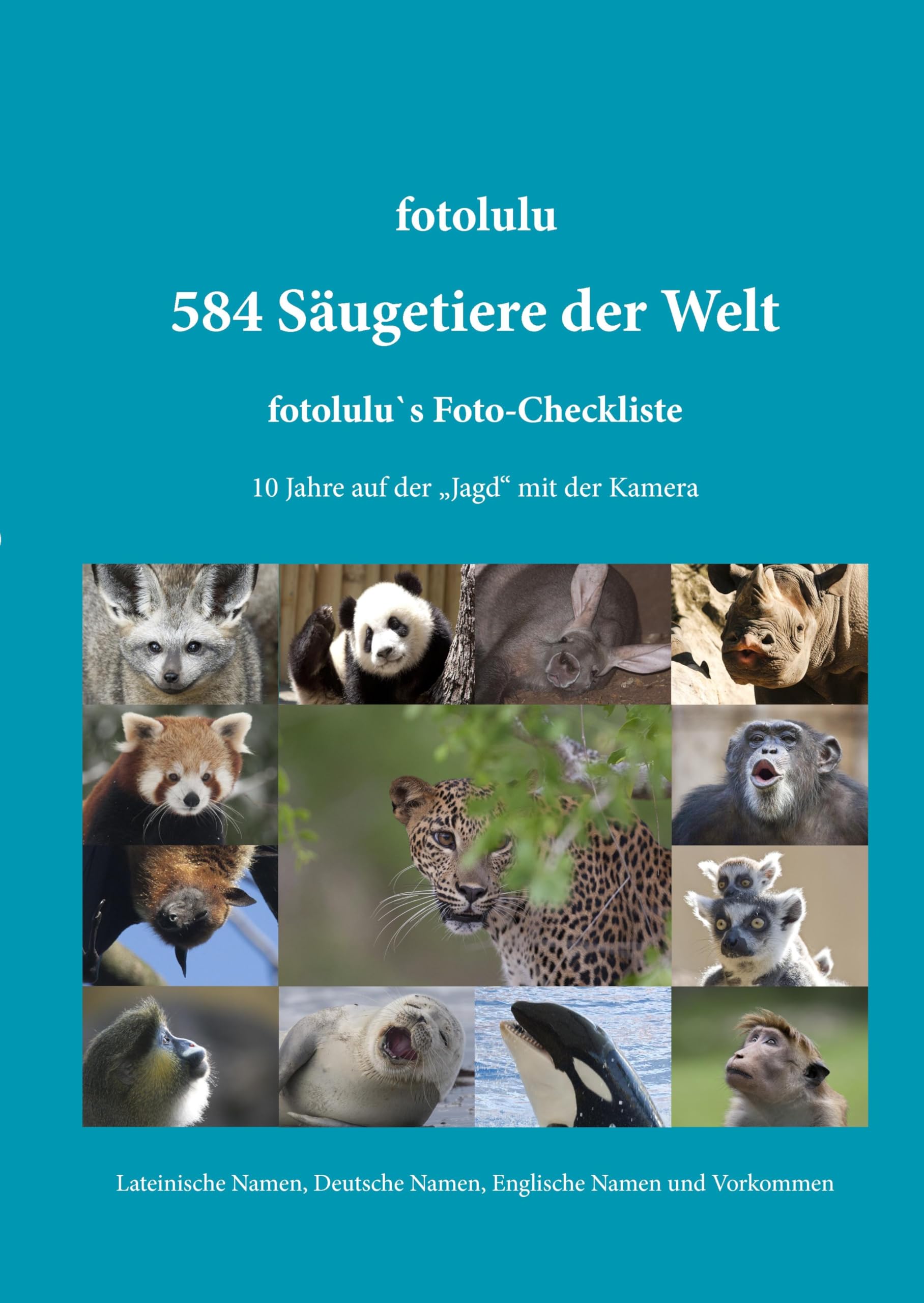 584 Säugetiere der Welt: fotolulu's Foto-Checkliste Architecture