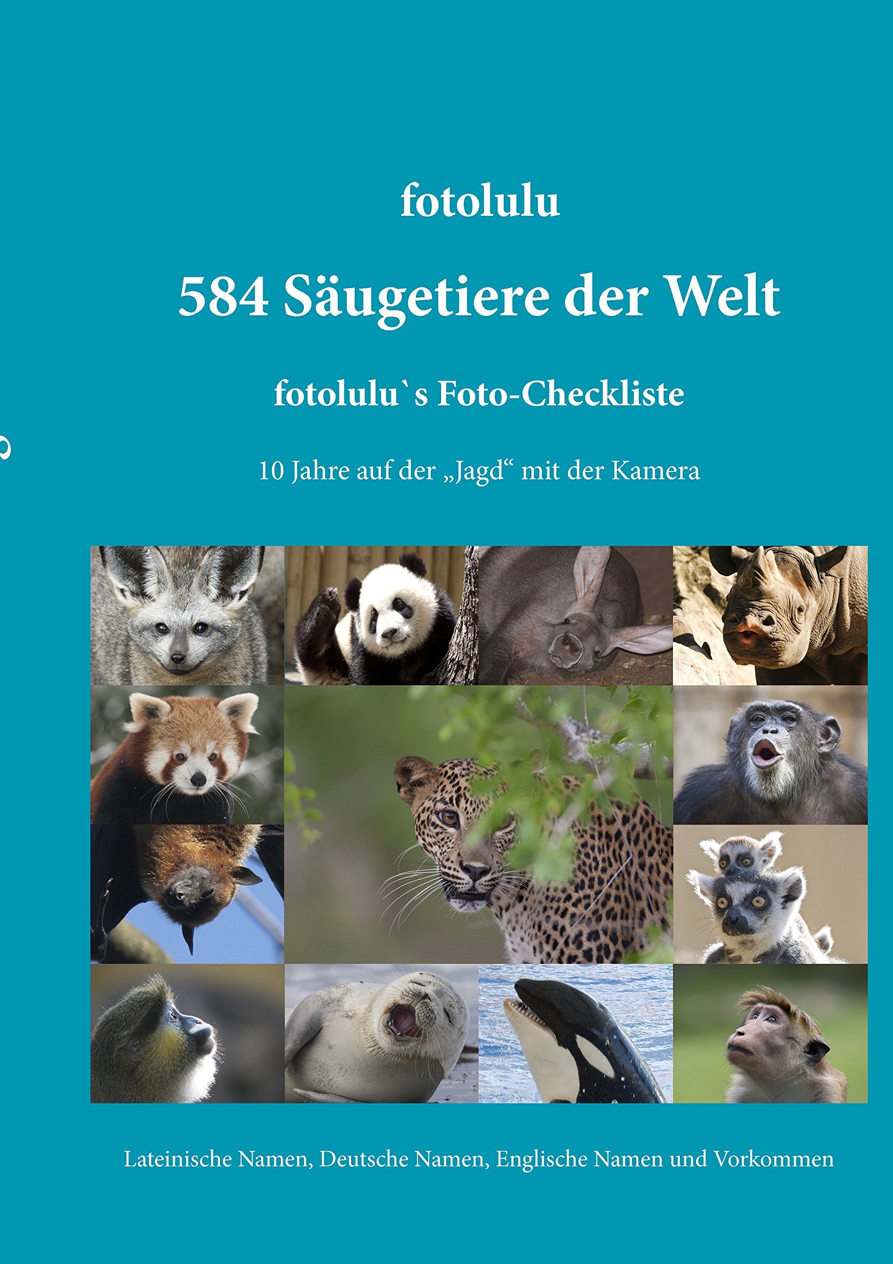 584 Säugetiere der Welt: fotolulu's Foto-Checkliste Mathematics