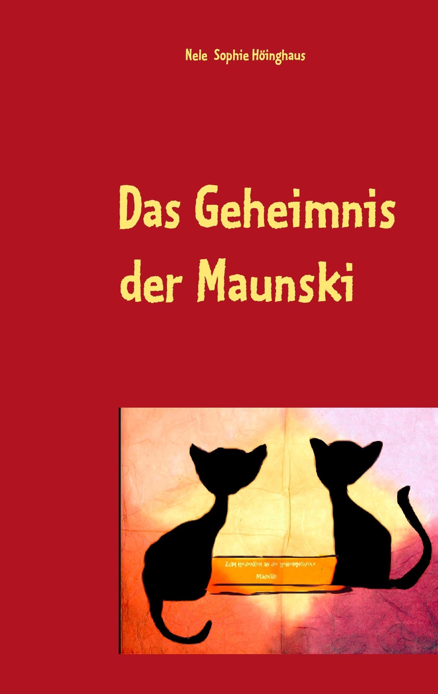 Das Geheimnis der Maunski Novels & Short Stories