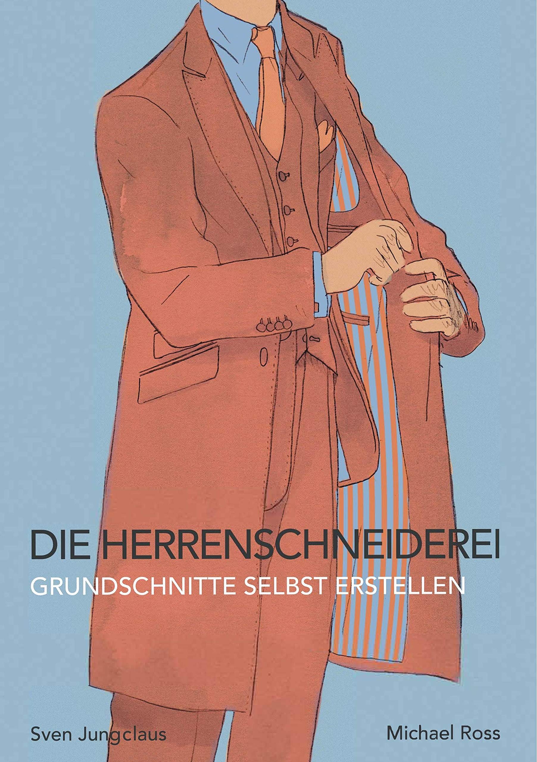 Die Herrenschneiderei: Grundschnitte selbst erstellen (Vom Schneidermeister erklärt) Hobbies & Crafts