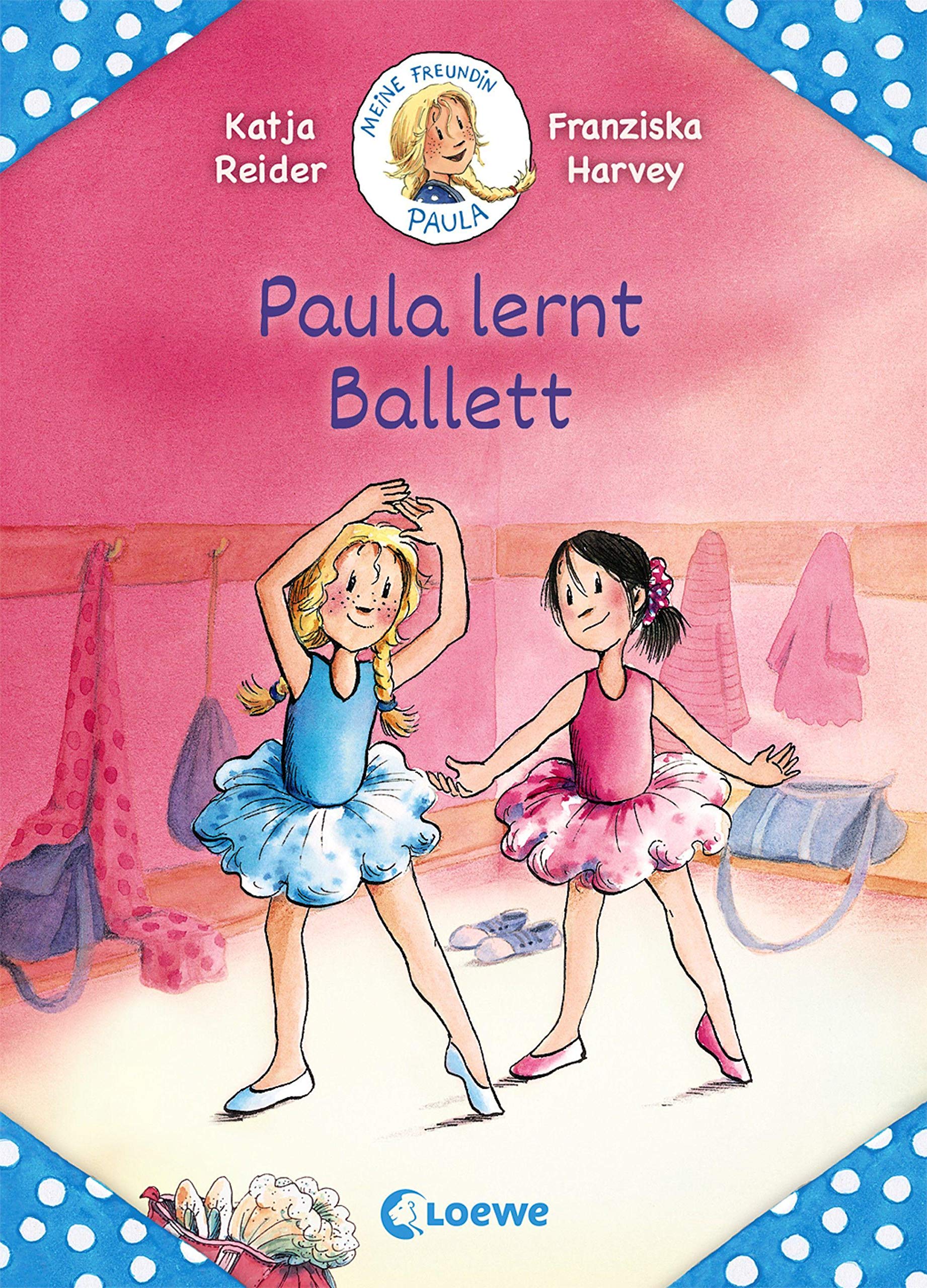 Meine Freundin Paula - Paula lernt Ballett Contemporary literature