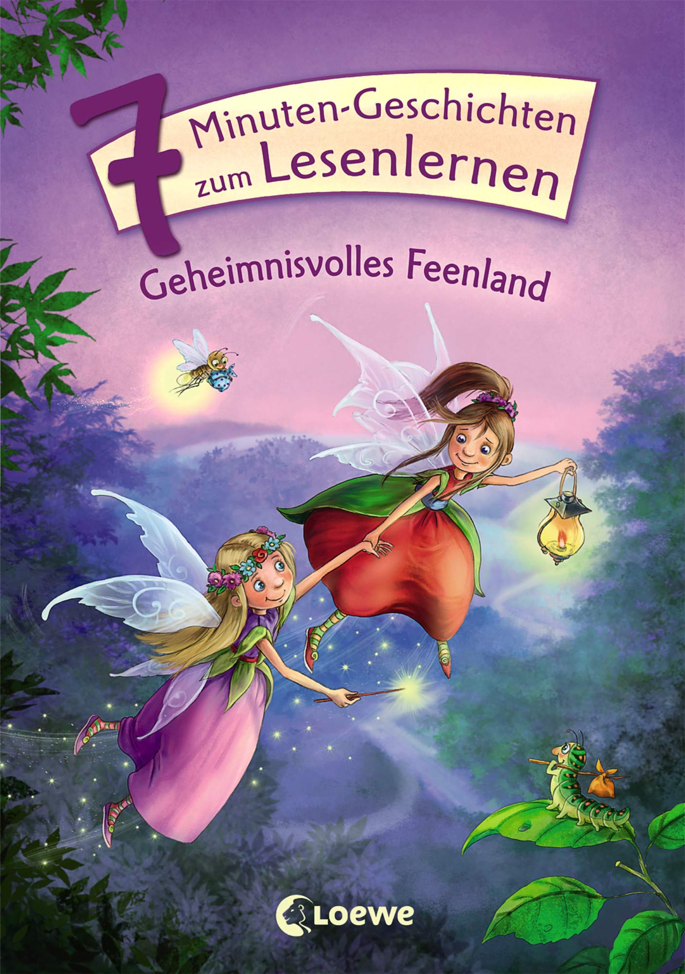 Leselöwen - Das Original - 7-Minuten-Geschichten zum Lesenlernen - Geheimnisvolles Feenland Novels & Short Stories
