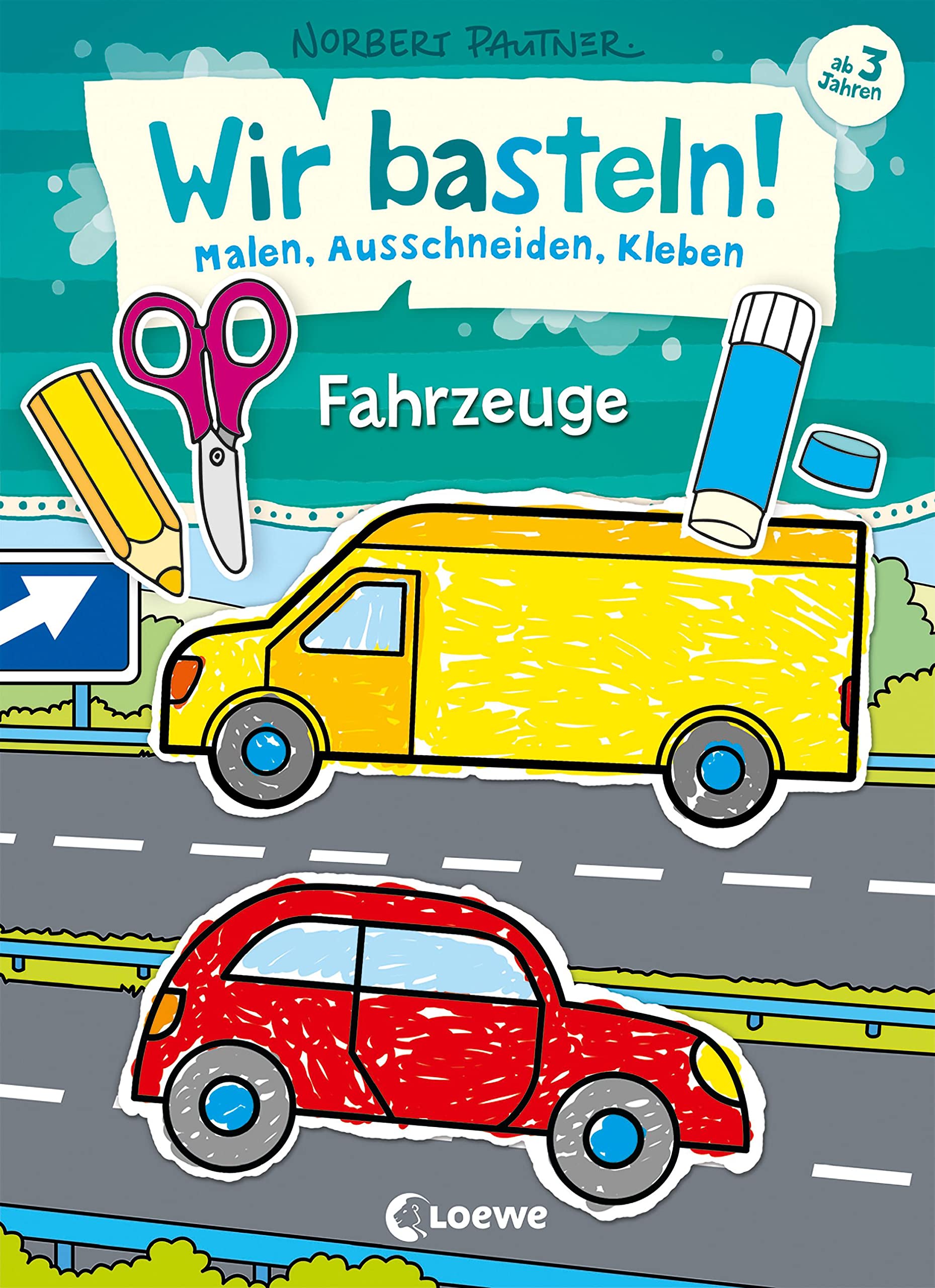 Wir basteln! - Malen, Ausschneiden, Kleben - Fahrzeuge book