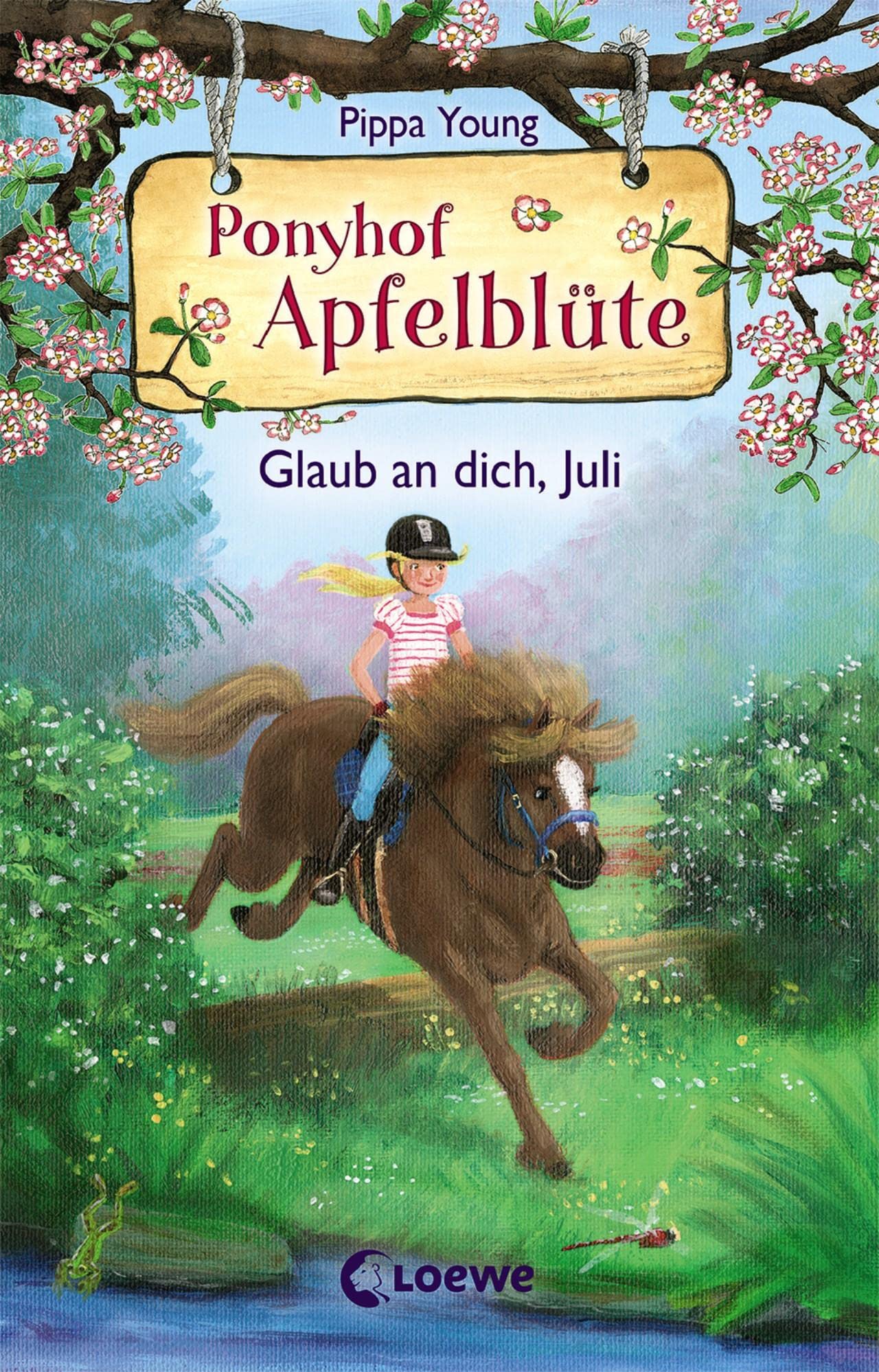 Ponyhof Apfelblüte (Band 15) - Glaub an dich, Juli Leisure & Fun