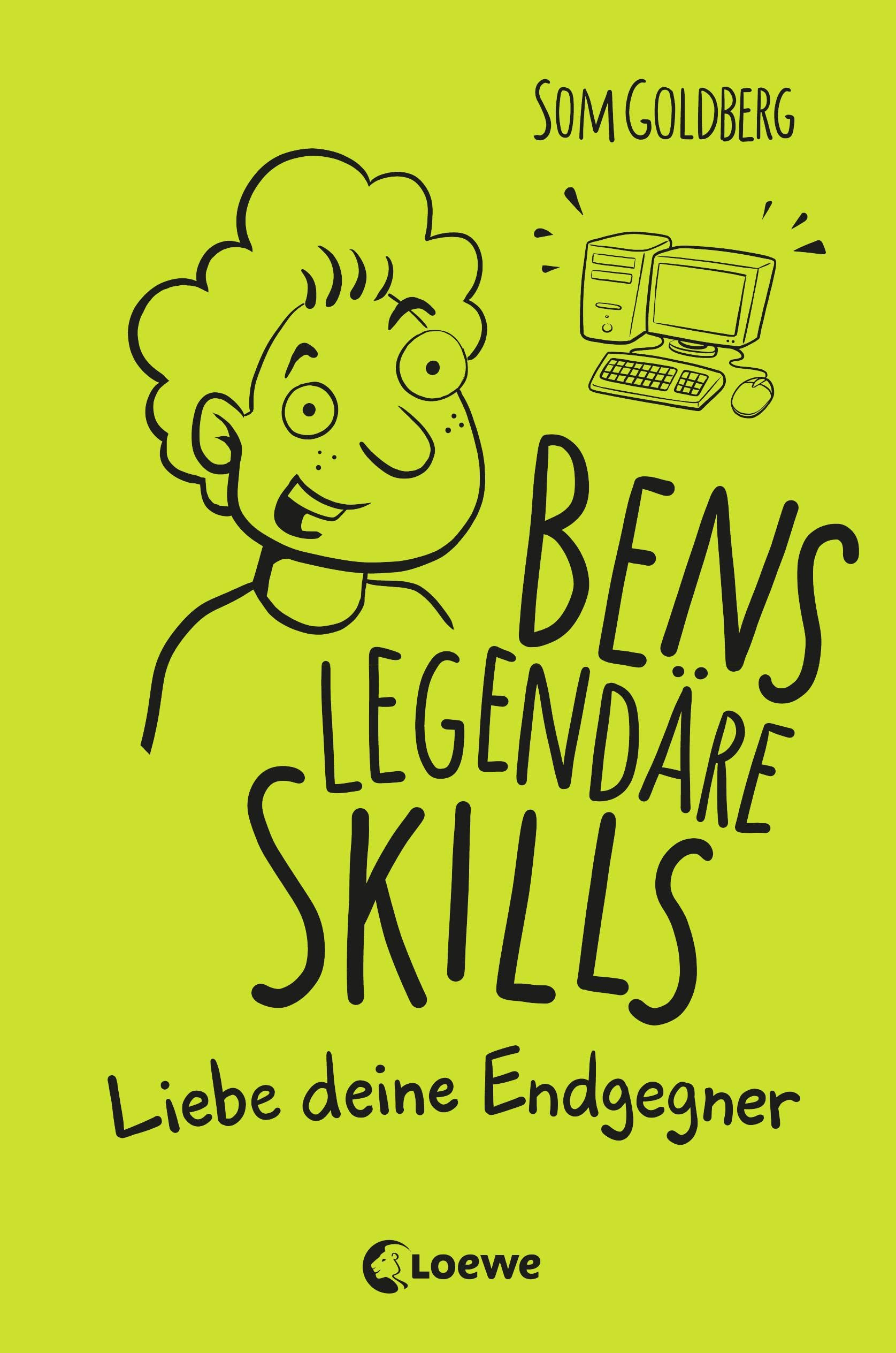 Bens legendäre Skills (Band 1) - Liebe deine Endgegner Media & Communication