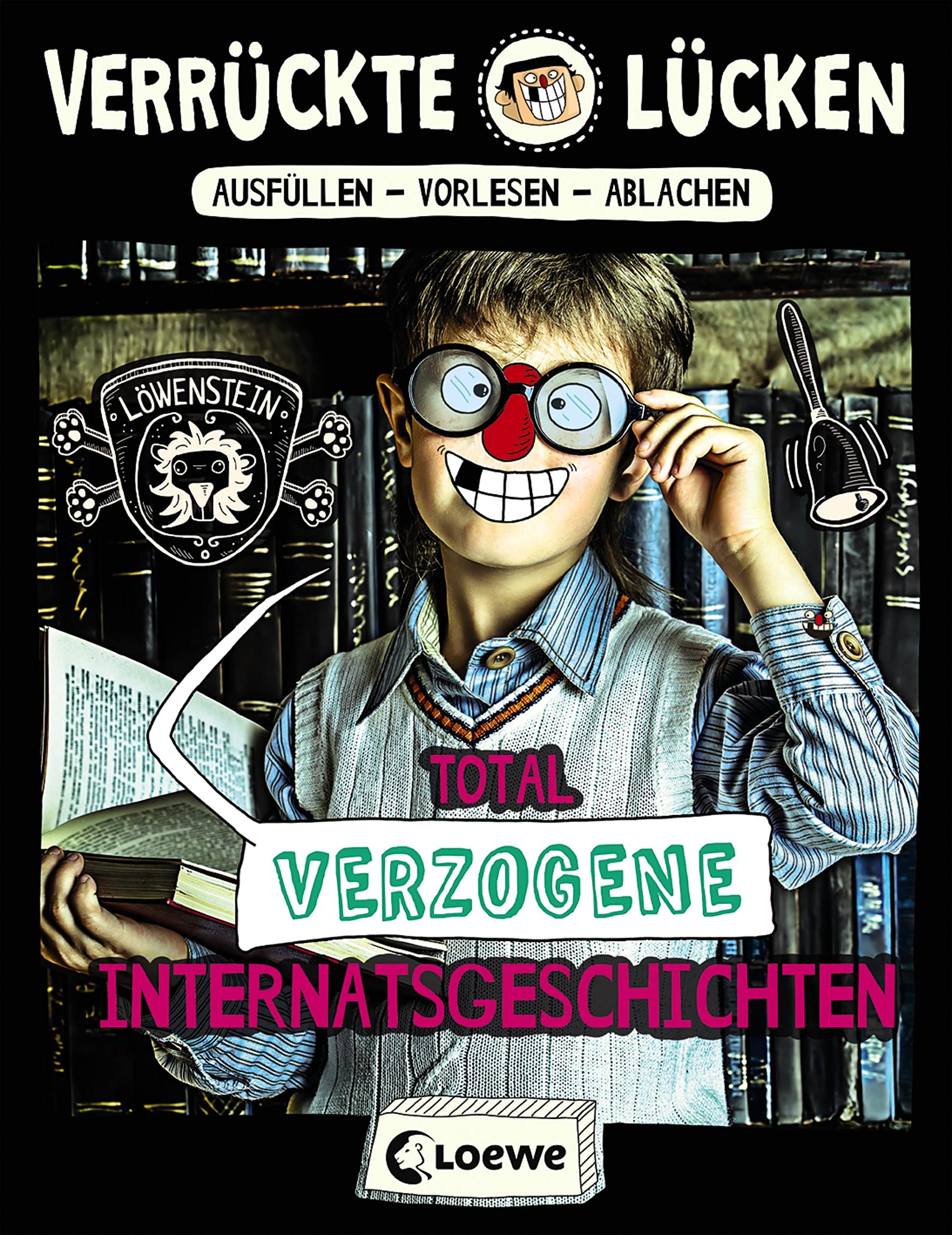 Verrückte Lücken - Total verzogene Internatsgeschichten: Wortspiele für Kinder ab 10 Jahre Parents & Children