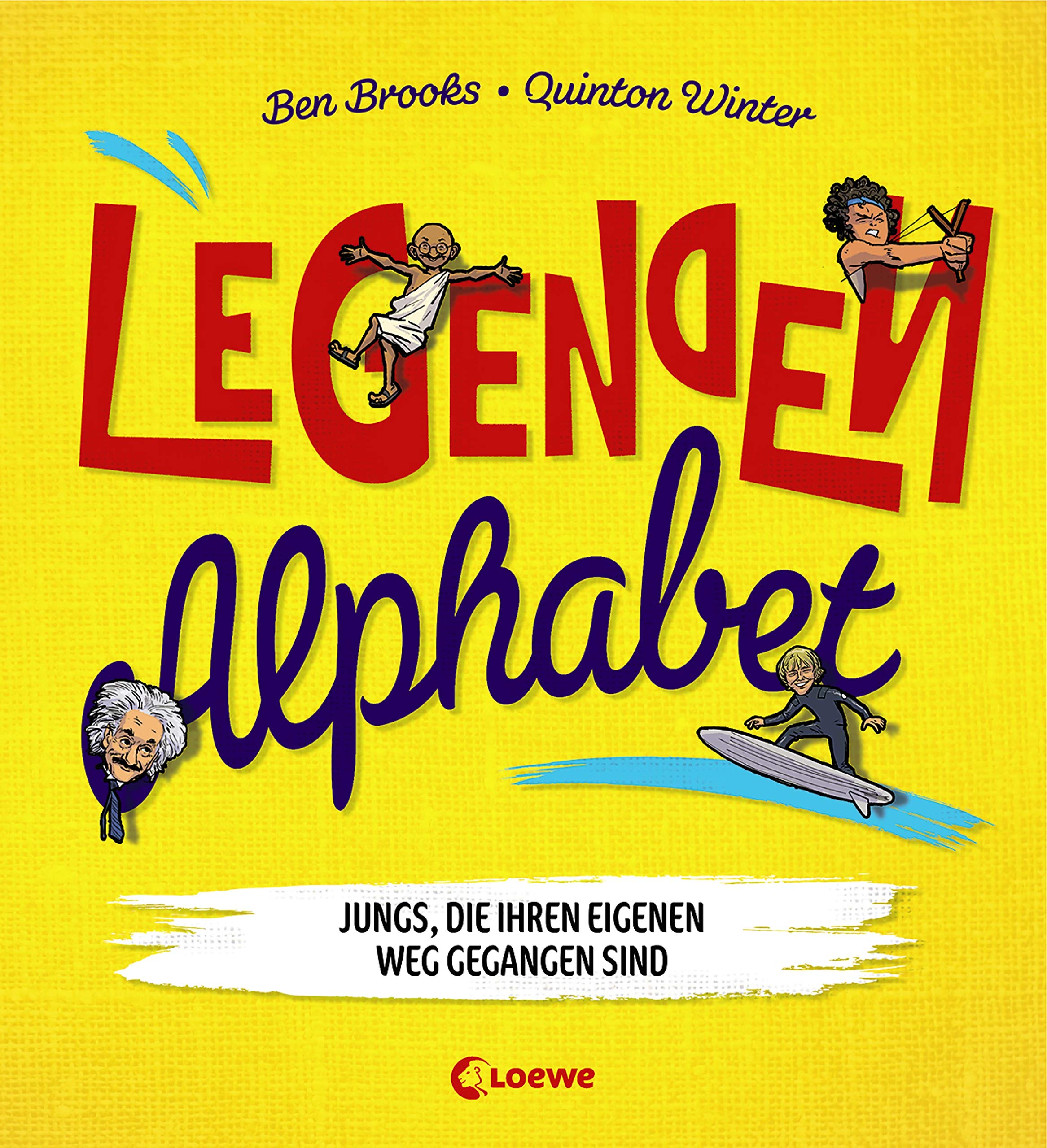 Legenden-Alphabet - Jungs, die ihren eigenen Weg gegangen sind: ABC-Buch mit berühmten Persönlichkeiten, Geschenkbuch zum Stärken der Persönlichkeit Lifestyle