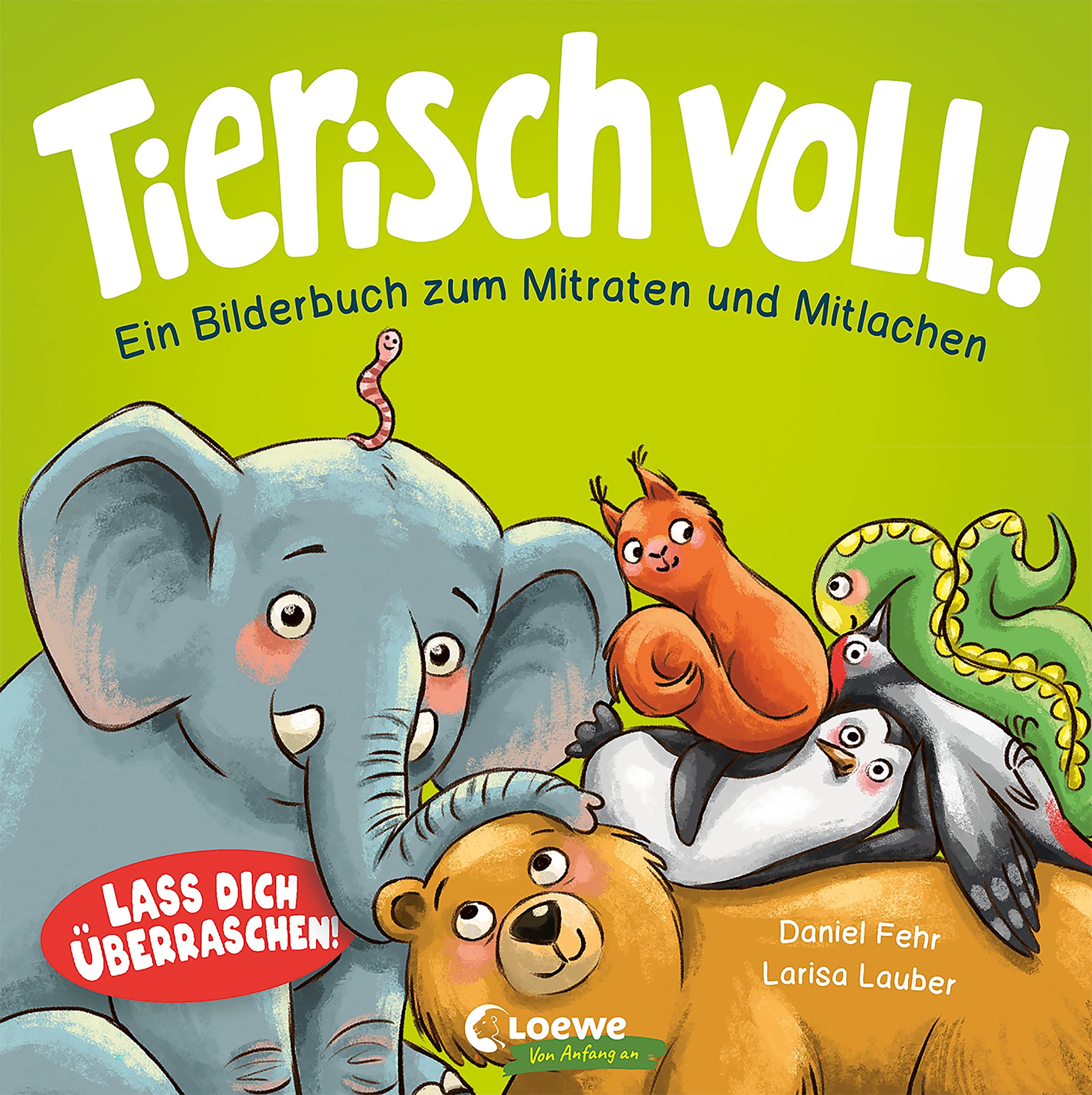 Tierisch voll! - Ein Bilderbuch zum Mitraten und Mitlachen: Lass dich überraschen! - Jedes Kind liebt den putzigen Elefanten und seine Freunde - Mitmachbuch ab 18 Monaten (Loewe von Anfang an) Parents & Children