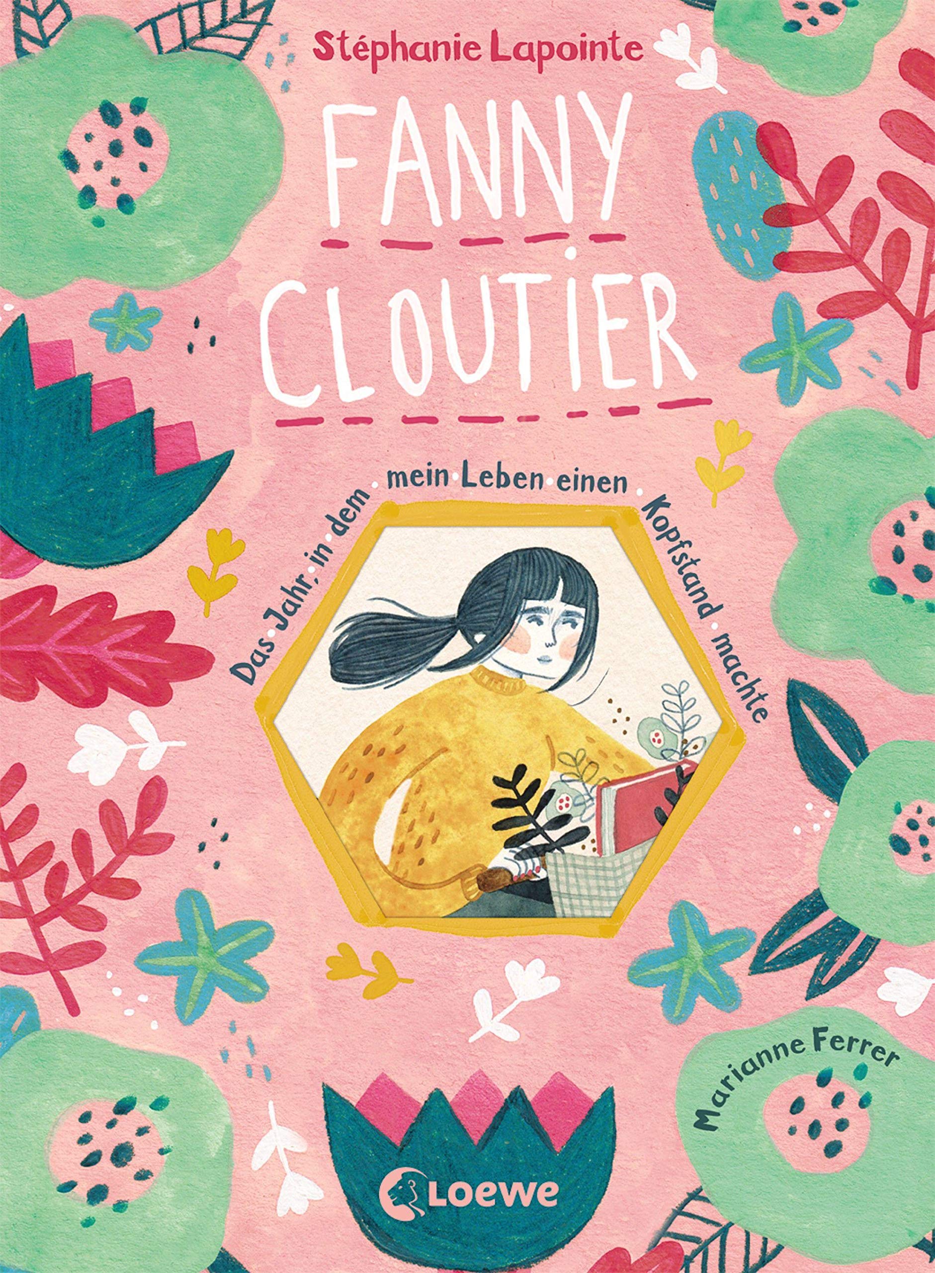 Fanny Cloutier 1 - Das Jahr, in dem mein Leben einen Kopfstand machte Contemporary literature