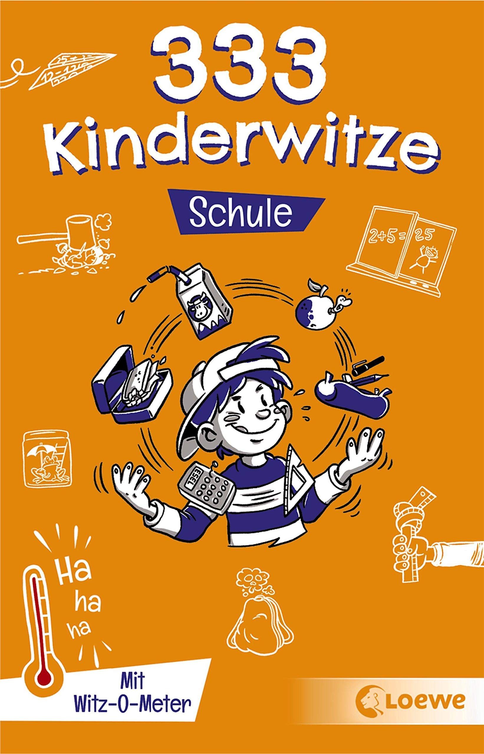 333 Kinderwitze - Schule: Mit Witz-O-Meter - Witzebuch, Schülerwitze, Witze für Kinder Humour & Satire