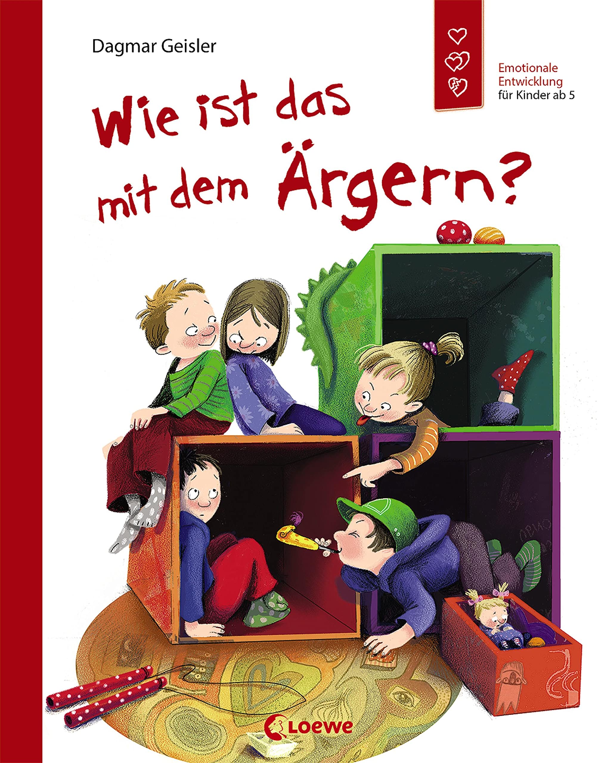 Wie ist das mit dem Ärgern? (Starke Kinder, glückliche Eltern): Emotionale Entwicklung für Kinder ab 5 Jahren Parents & Children