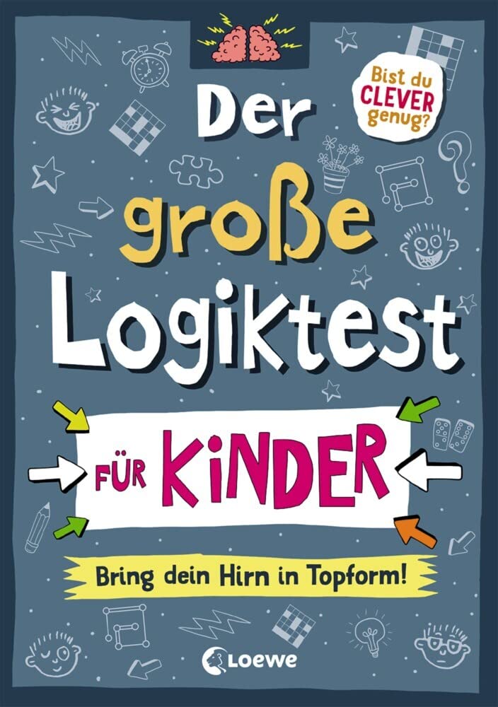 Der große Logiktest für Kinder - Bring dein Hirn in Topform! Leisure & Fun