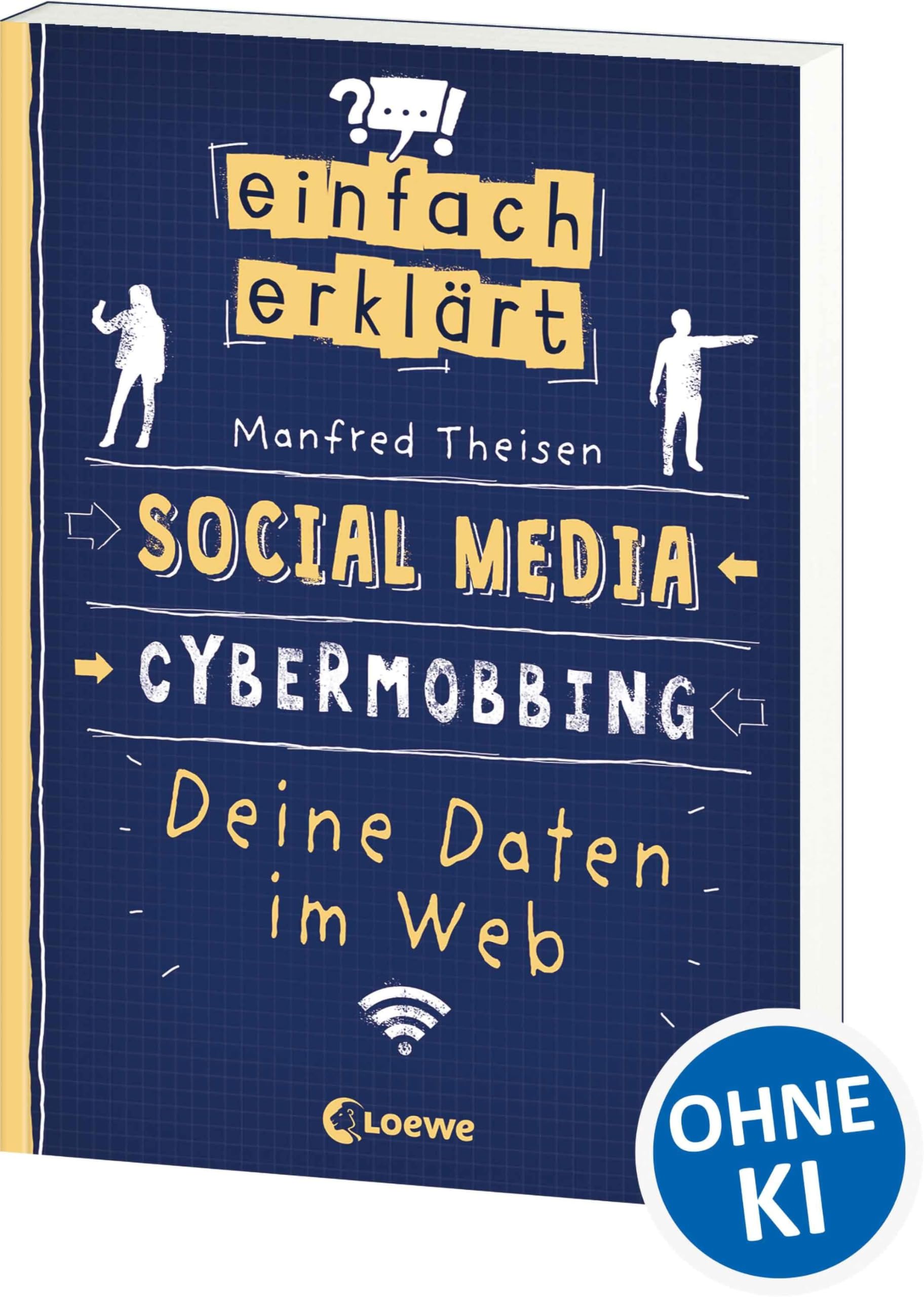Einfach erklärt - Social Media - Cybermobbing - Deine Daten im Web Media & Communication
