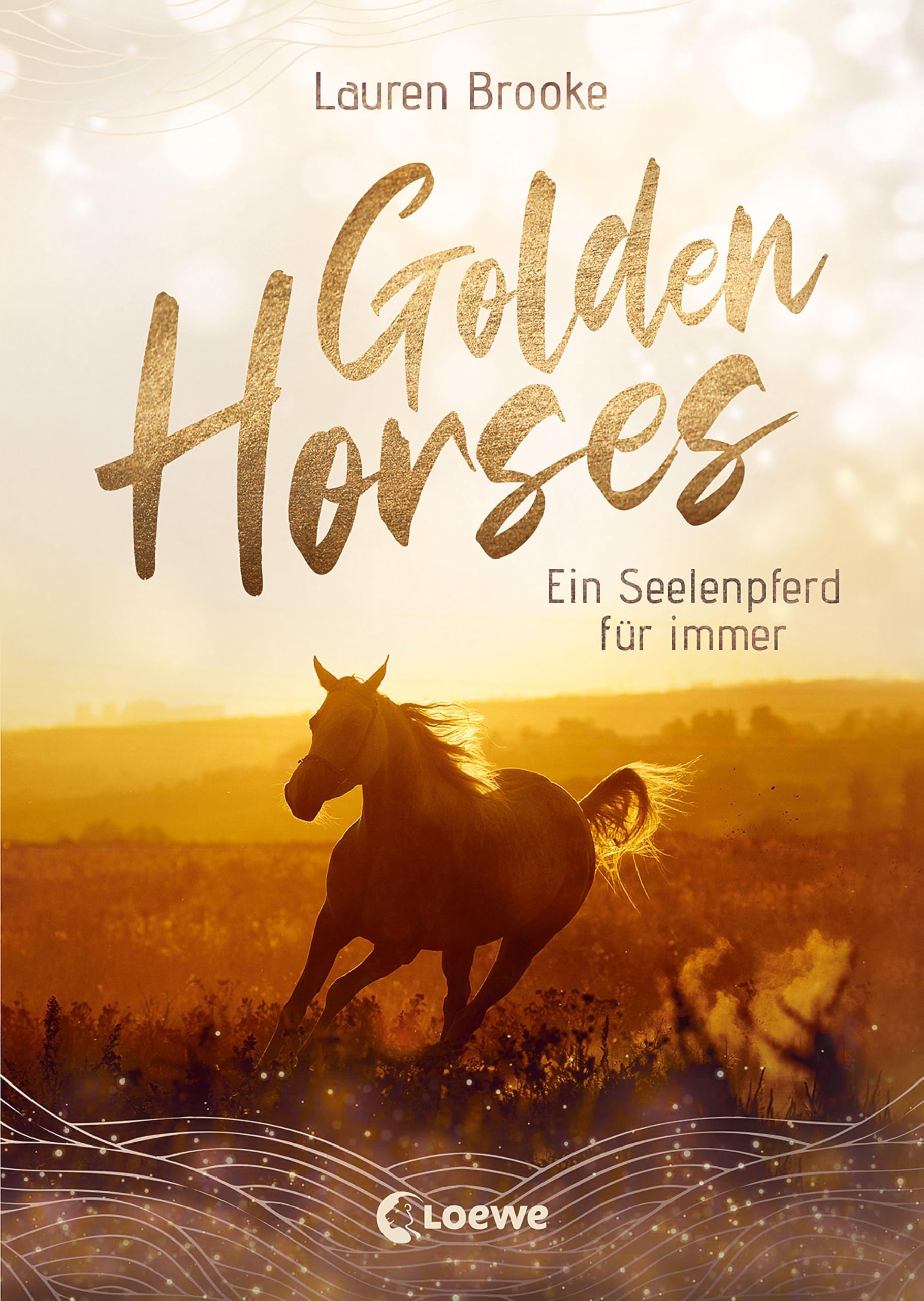 Golden Horses (Band 1) - Ein Seelenpferd für immer Medicine