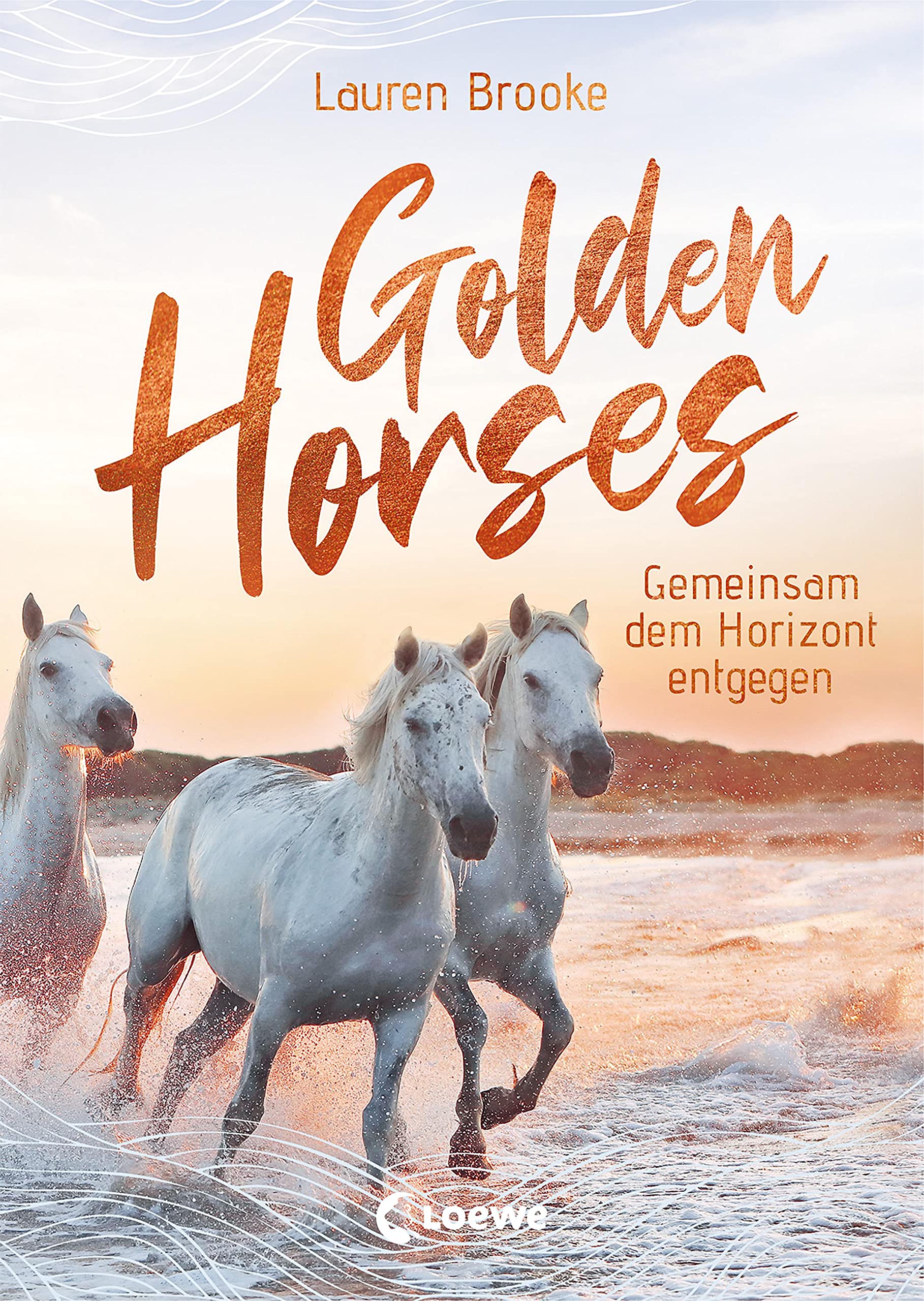 Golden Horses (Band 2) - Gemeinsam dem Horizont entgegen Medicine