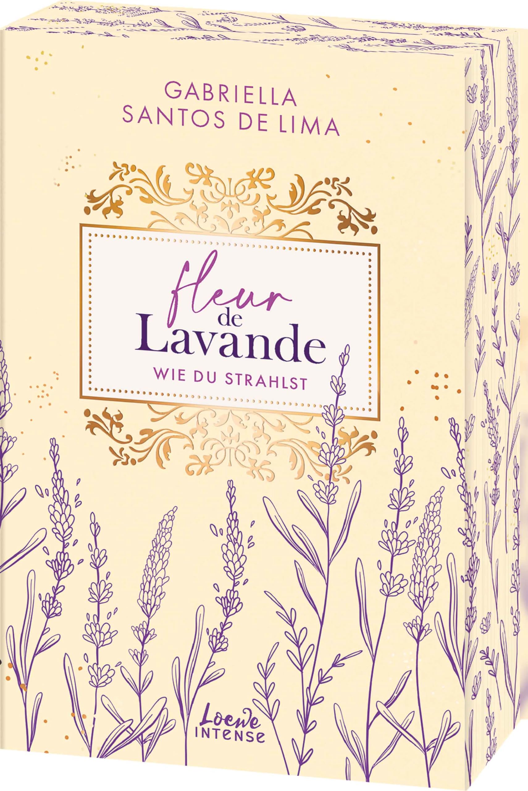 Fleur de Lavande (Band 2) - Wie du strahlst: Mit edlem Farbschnitt und wunderschöner Charakterpostkarte - Nur in der 1. Auflage solange der Vorrat reicht! Contemporary literature