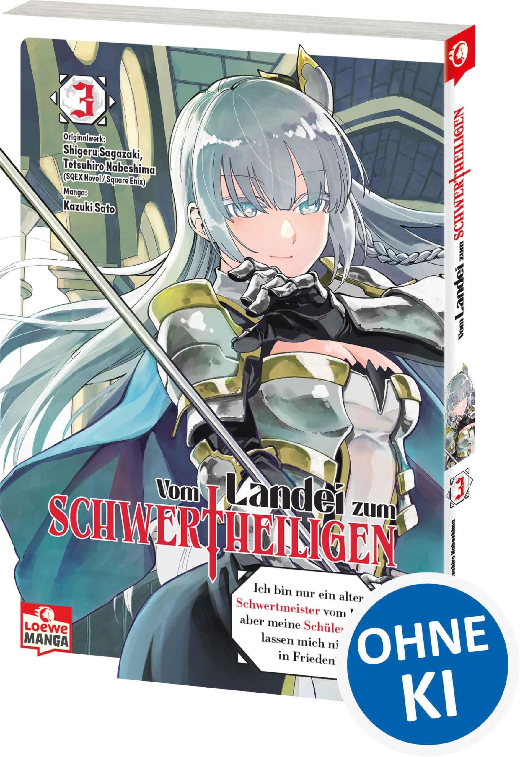 Vom Landei zum Schwertheiligen - Ich bin nur ein alter Schwertmeister vom Land, aber meine Schülerinnen lassen mich nicht in Frieden! 03 Manga