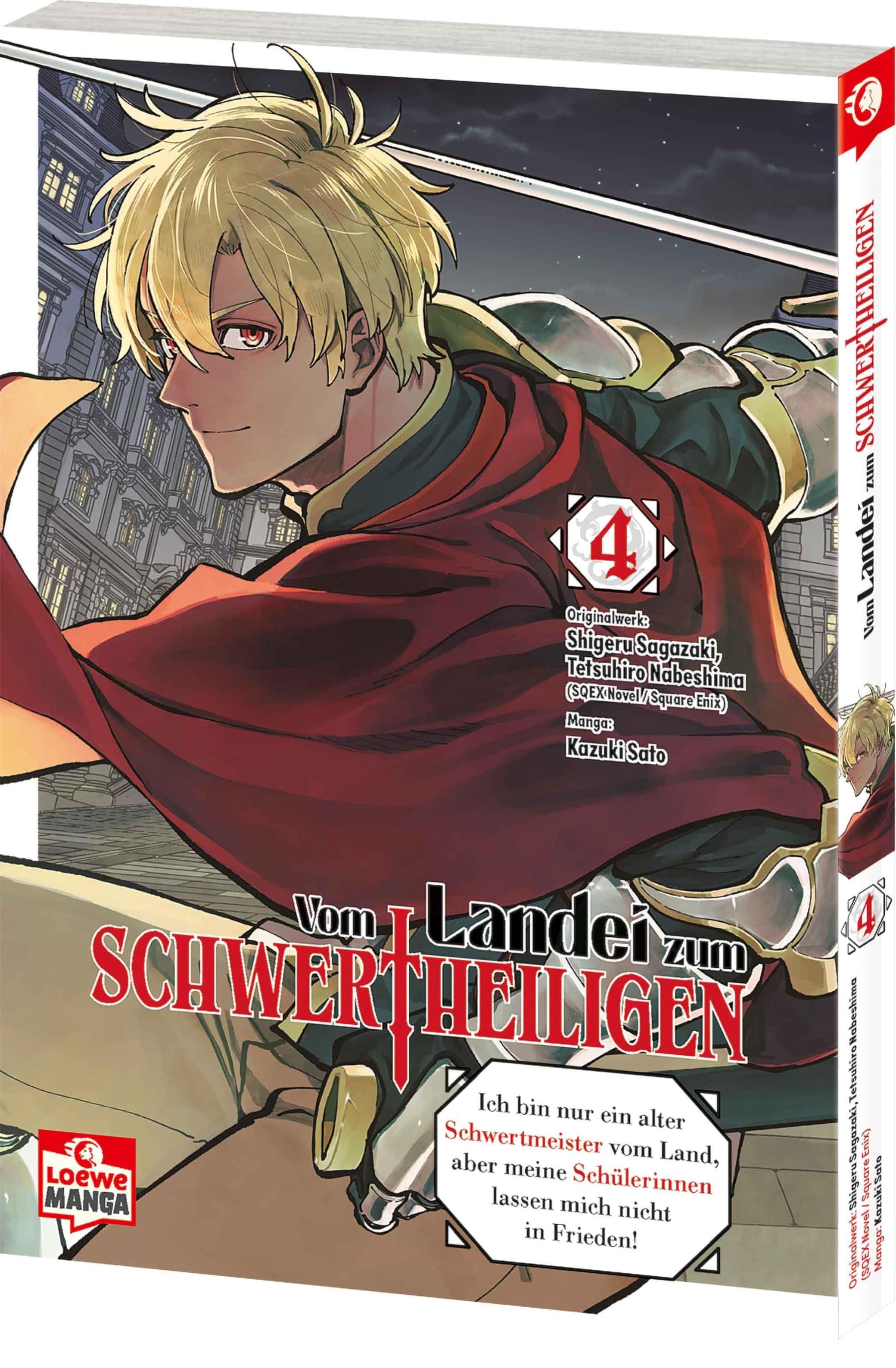 Vom Landei zum Schwertheiligen - Ich bin nur ein alter Schwertmeister vom Land, aber meine Schülerinnen lassen mich nicht in Frieden! 04 Manga