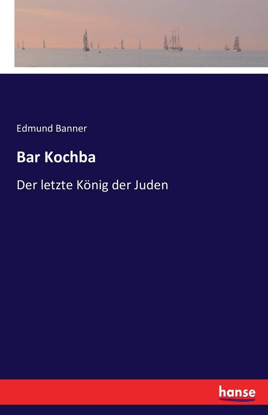 Bar Kochba: Der letzte König der Juden Classics