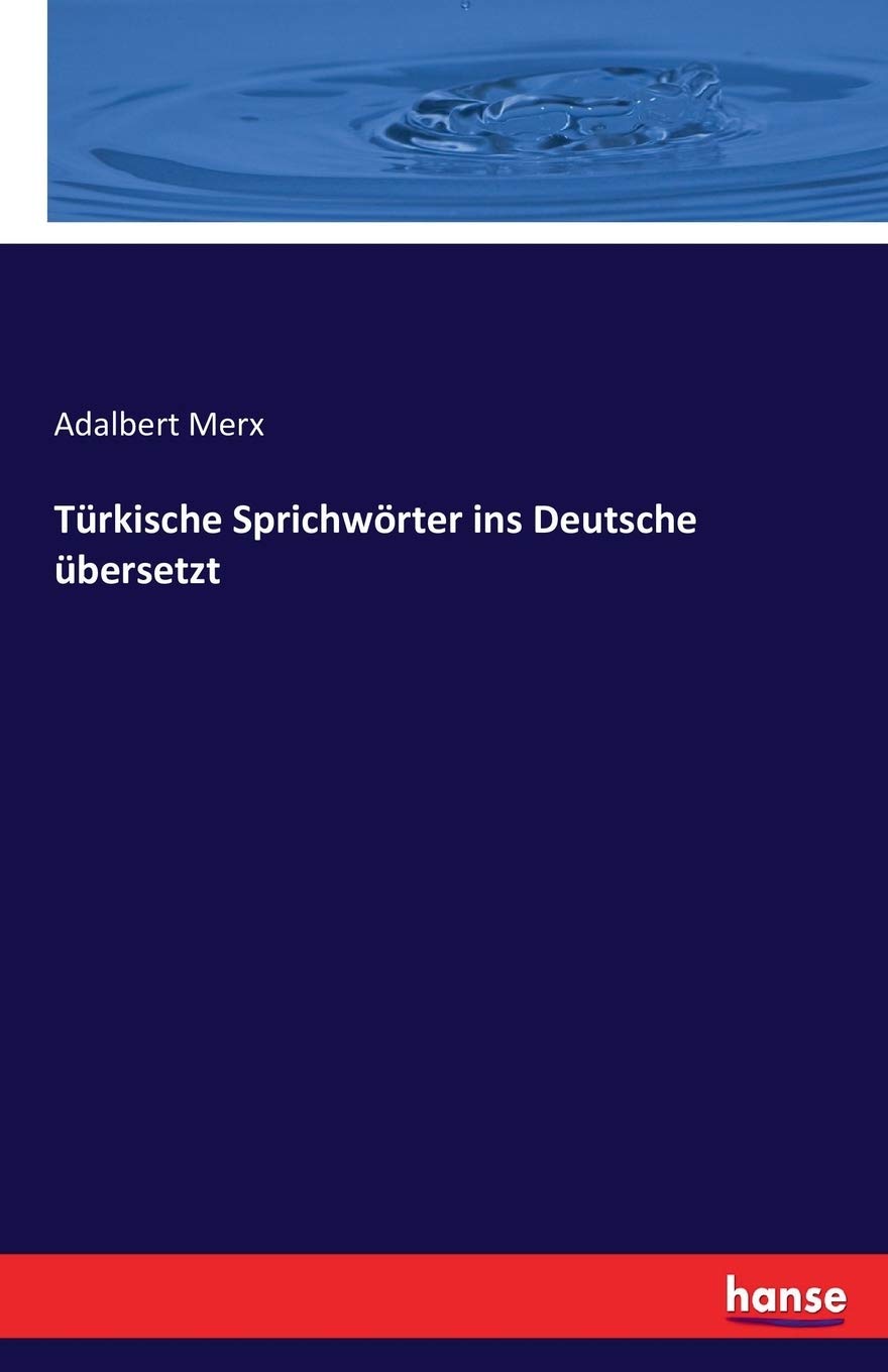 Türkische Sprichwörter ins Deutsche übersetzt Books