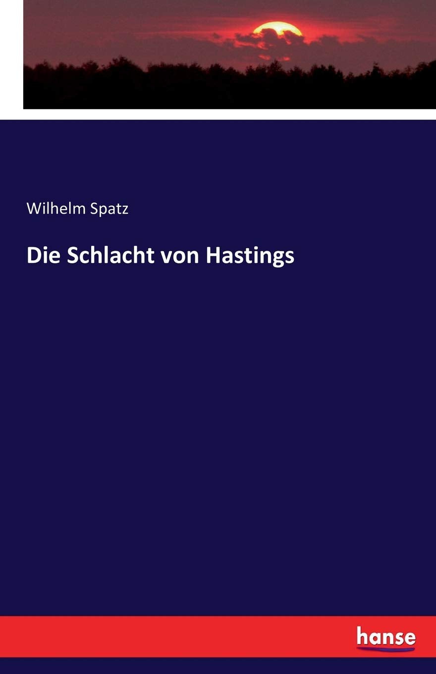 Die Schlacht von Hastings Contemporary literature
