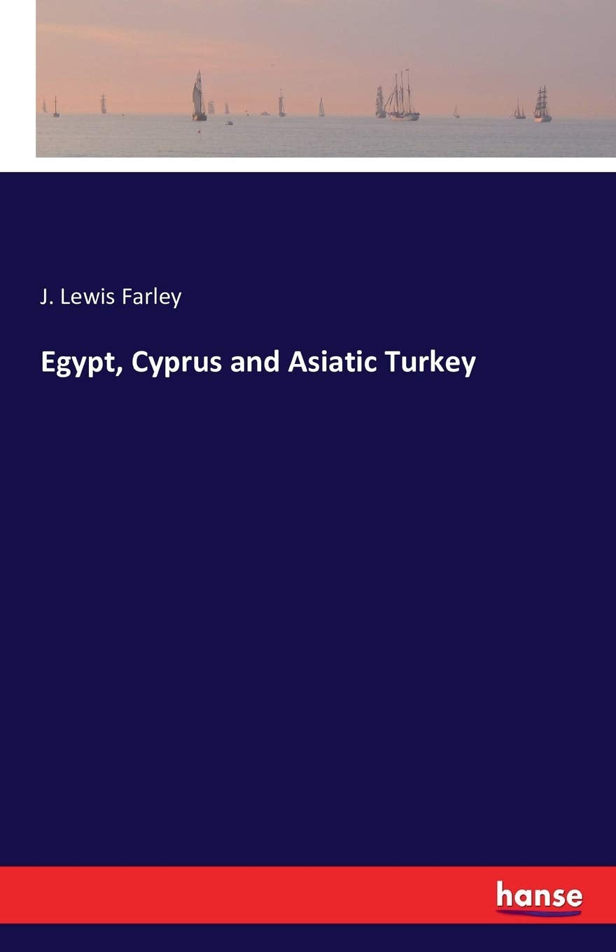Egypt, Cyprus and Asiatic Turkey Leisure, Home & Garden