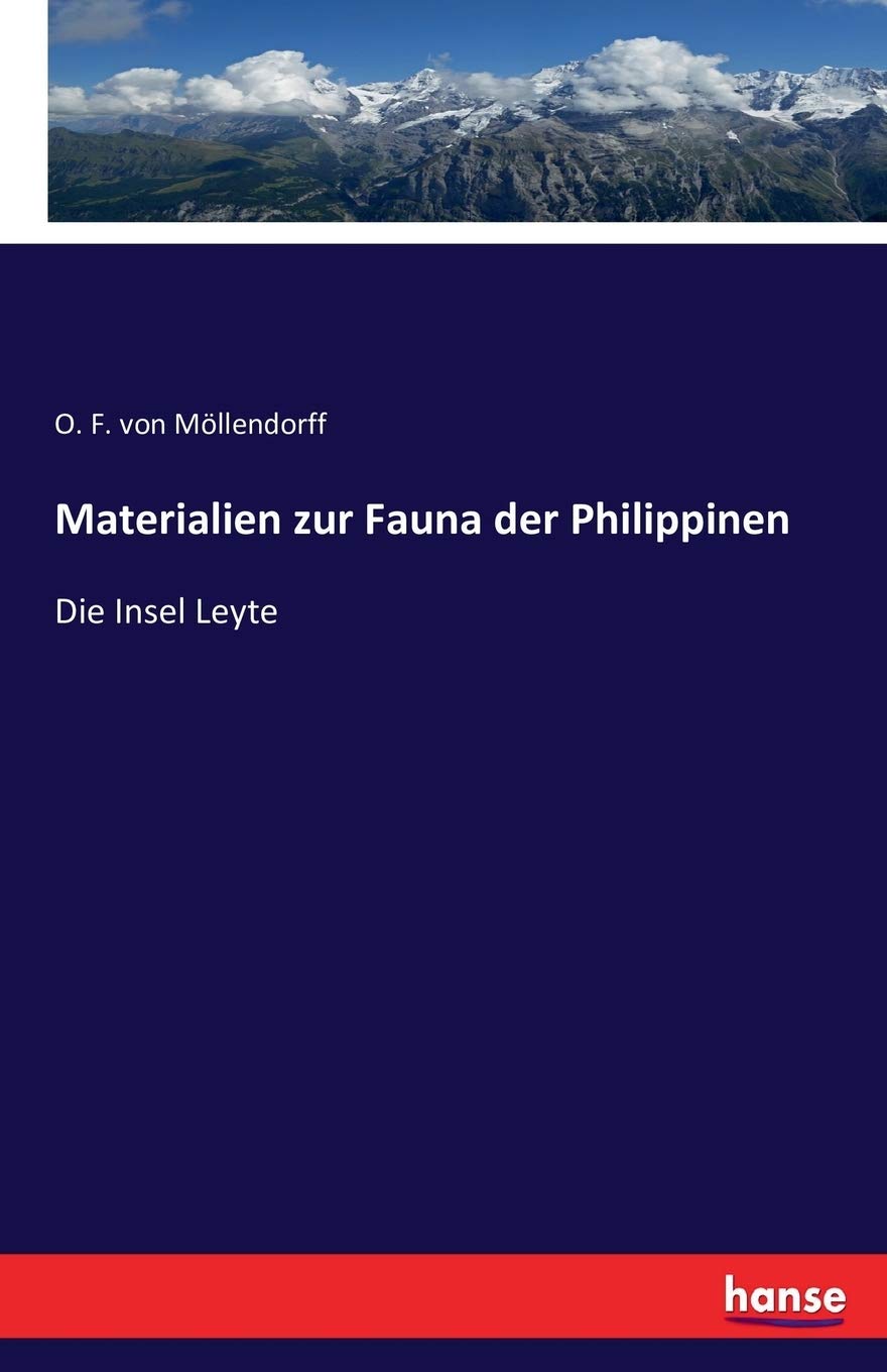 Materialien zur Fauna der Philippinen: Die Insel Leyte Business & Technology