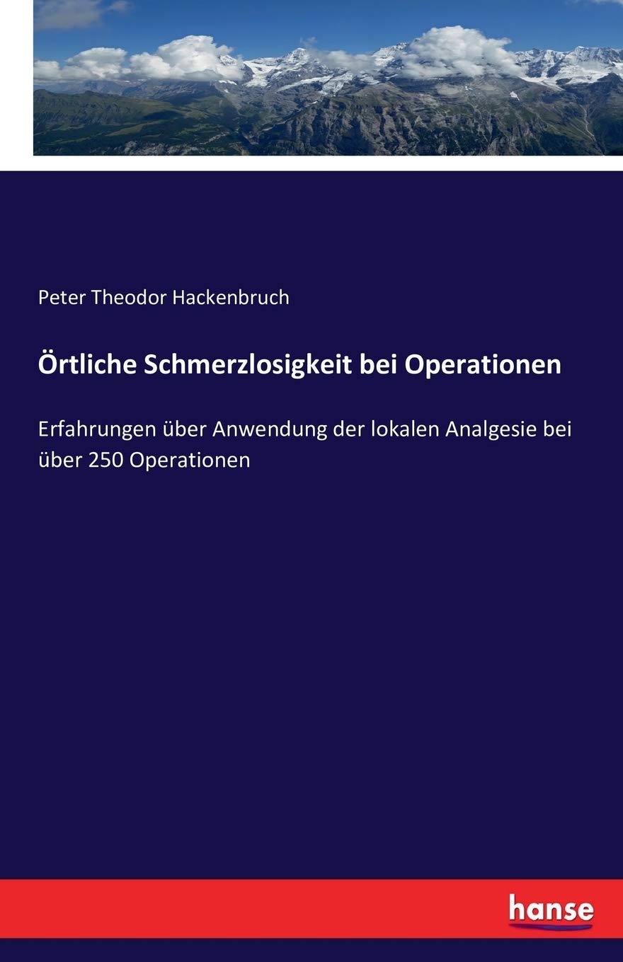 Örtliche Schmerzlosigkeit bei Operationen: Erfahrungen über Anwendung der lokalen Analgesie bei über 250 Operationen Business & Technology