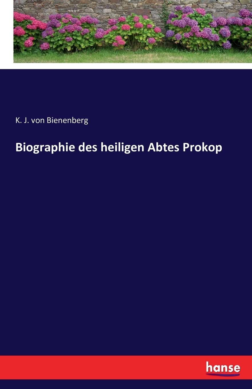 Biographie des heiligen Abtes Prokop Personalities