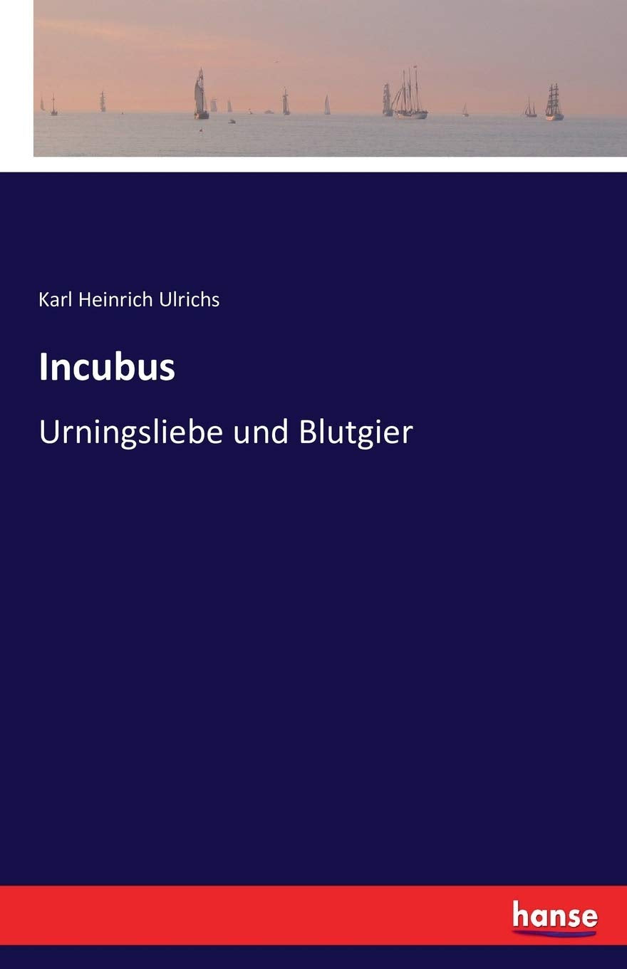 Incubus: Urningsliebe und Blutgier Classics