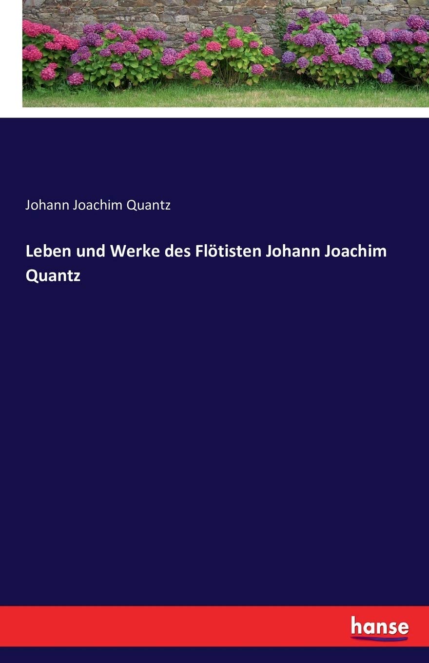 Leben und Werke des Flötisten Johann Joachim Quantz Personalities
