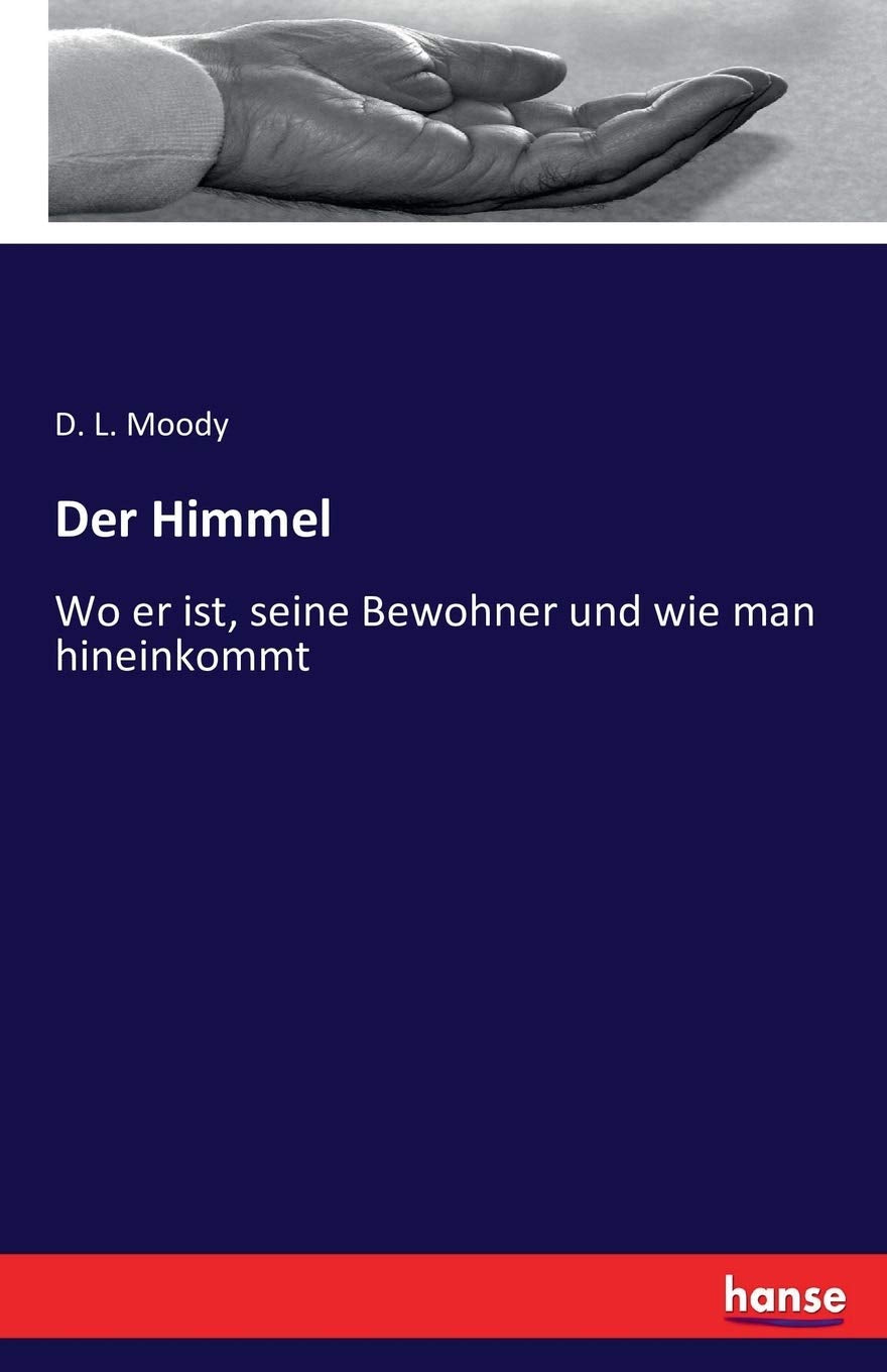 Der Himmel: Wo er ist, seine Bewohner und wie man hineinkommt Religion & Esotericism