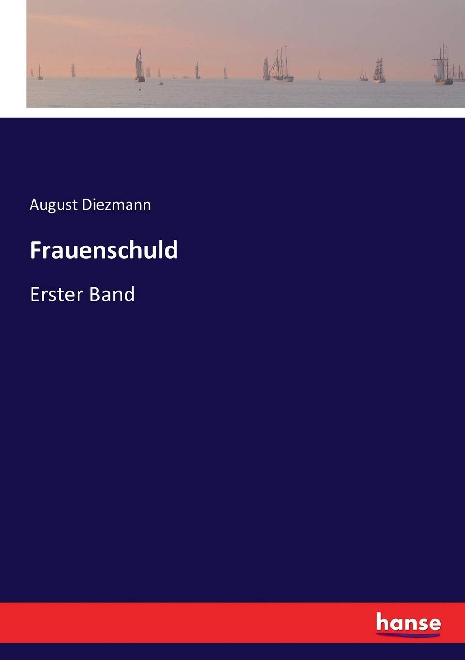 Frauenschuld: Erster Band Classics