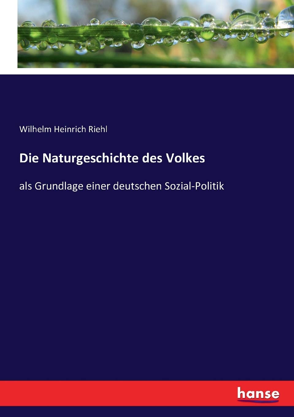 Die Naturgeschichte des Volkes: als Grundlage einer deutschen Sozial-Politik Law
