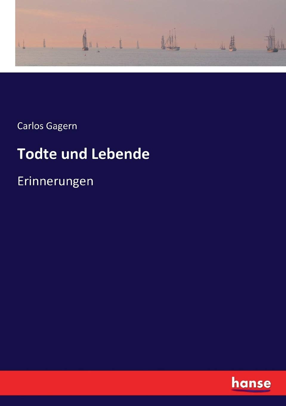Todte und Lebende: Erinnerungen General education