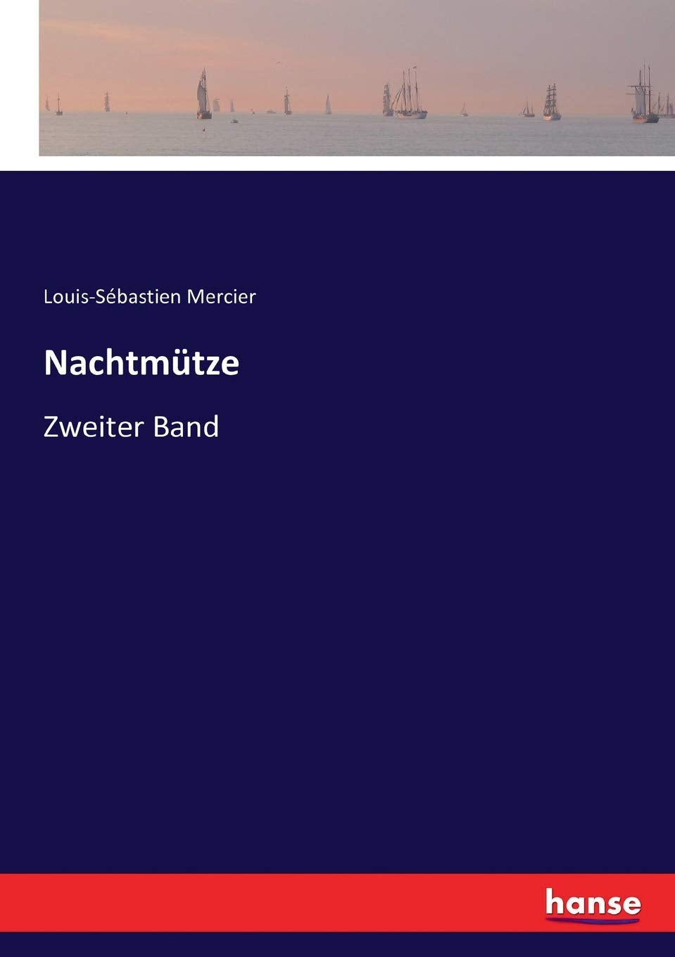 Nachtmütze: Zweiter Band Classics