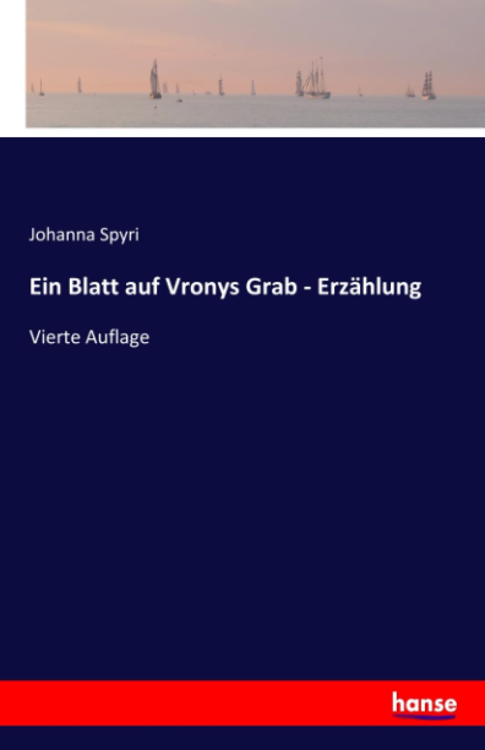 Ein Blatt auf Vronys Grab - Erzählung: Vierte Auflage Classics