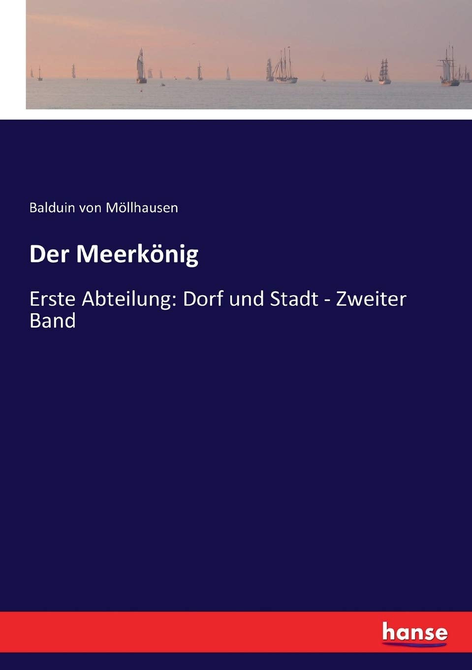 Der Meerkönig: Erste Abteilung: Dorf und Stadt - Zweiter Band Classics