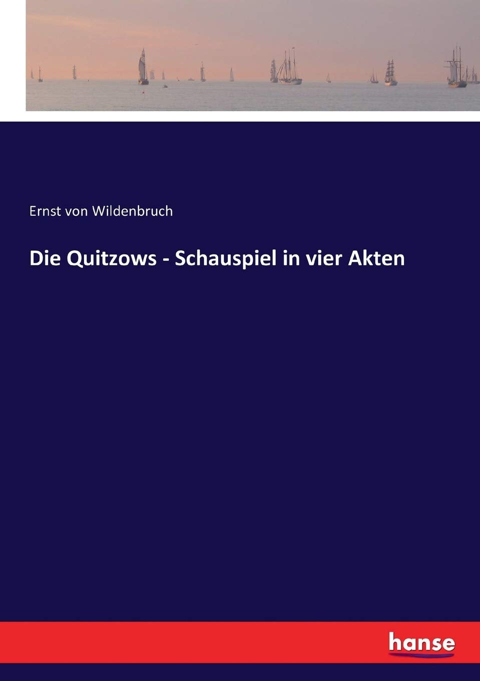 Die Quitzows - Schauspiel in vier Akten Classics