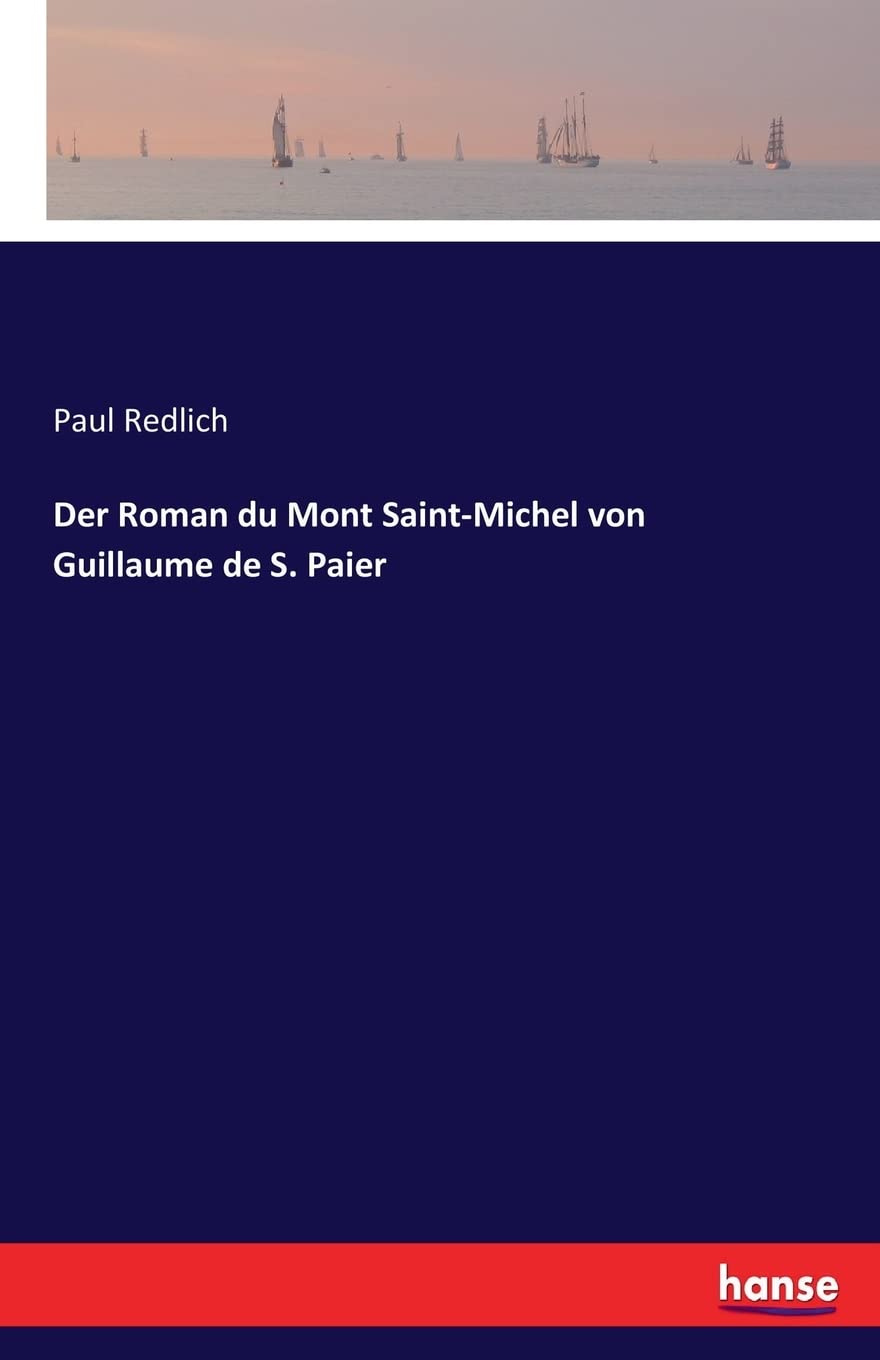 Der Roman du Mont Saint-Michel von Guillaume de S. Paier Classics