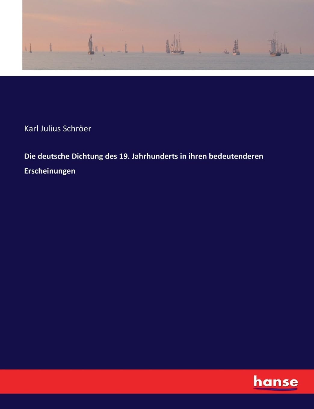 Die deutsche Dichtung des 19. Jahrhunderts in ihren bedeutenderen Erscheinungen Contemporary literature