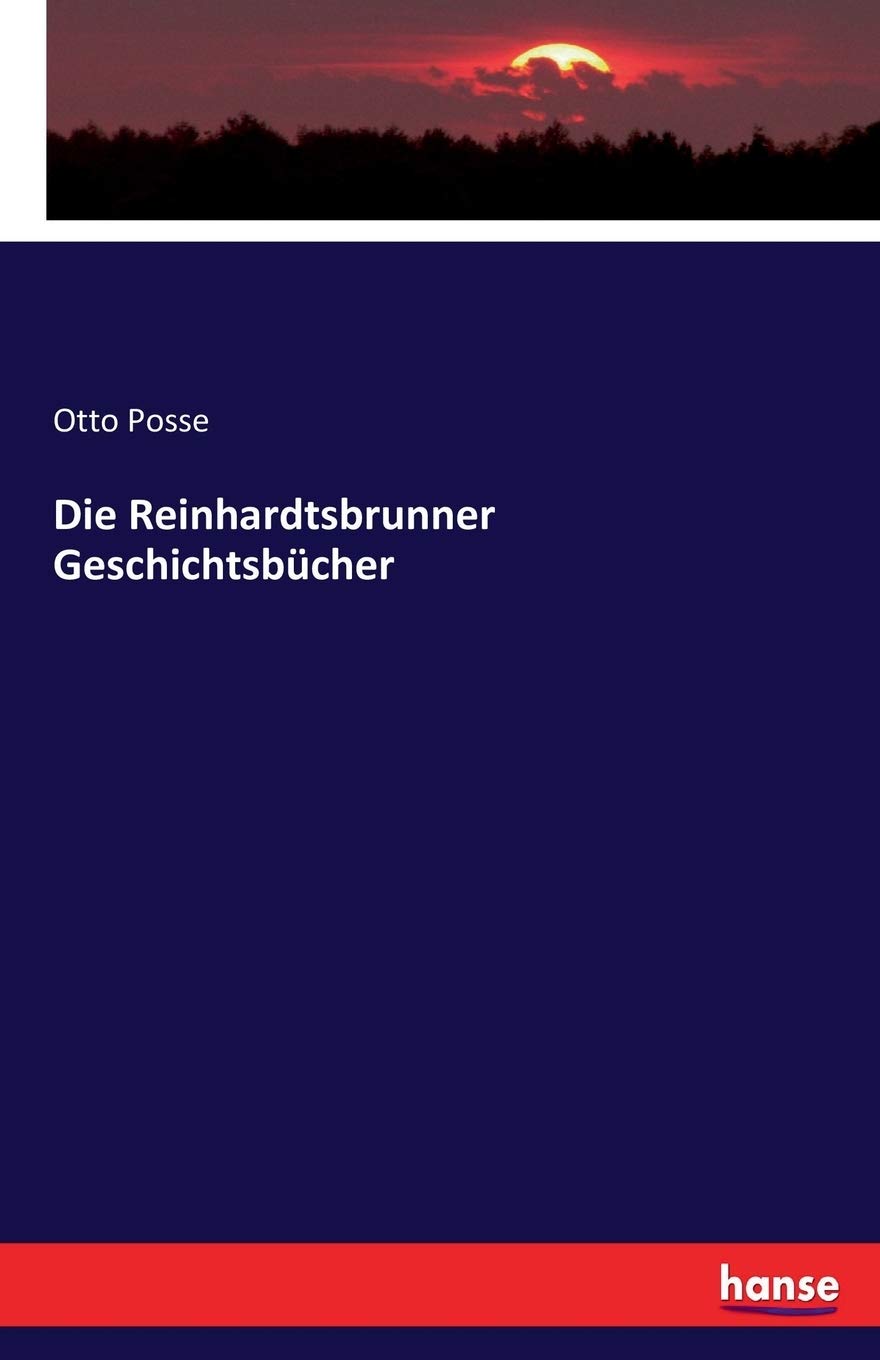 Die Reinhardtsbrunner Geschichtsbücher Politics & History