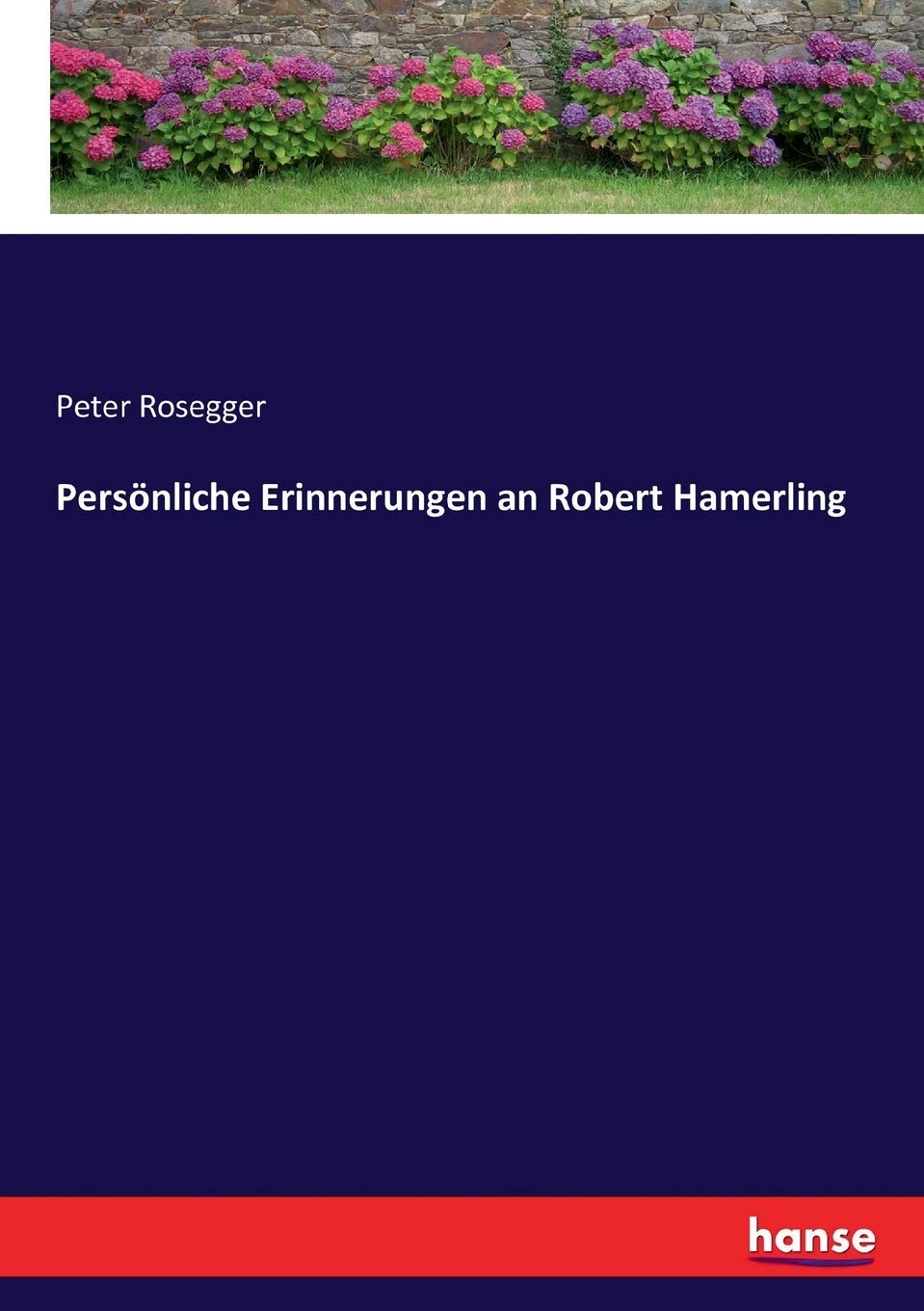 Persönliche Erinnerungen an Robert Hamerling Personalities