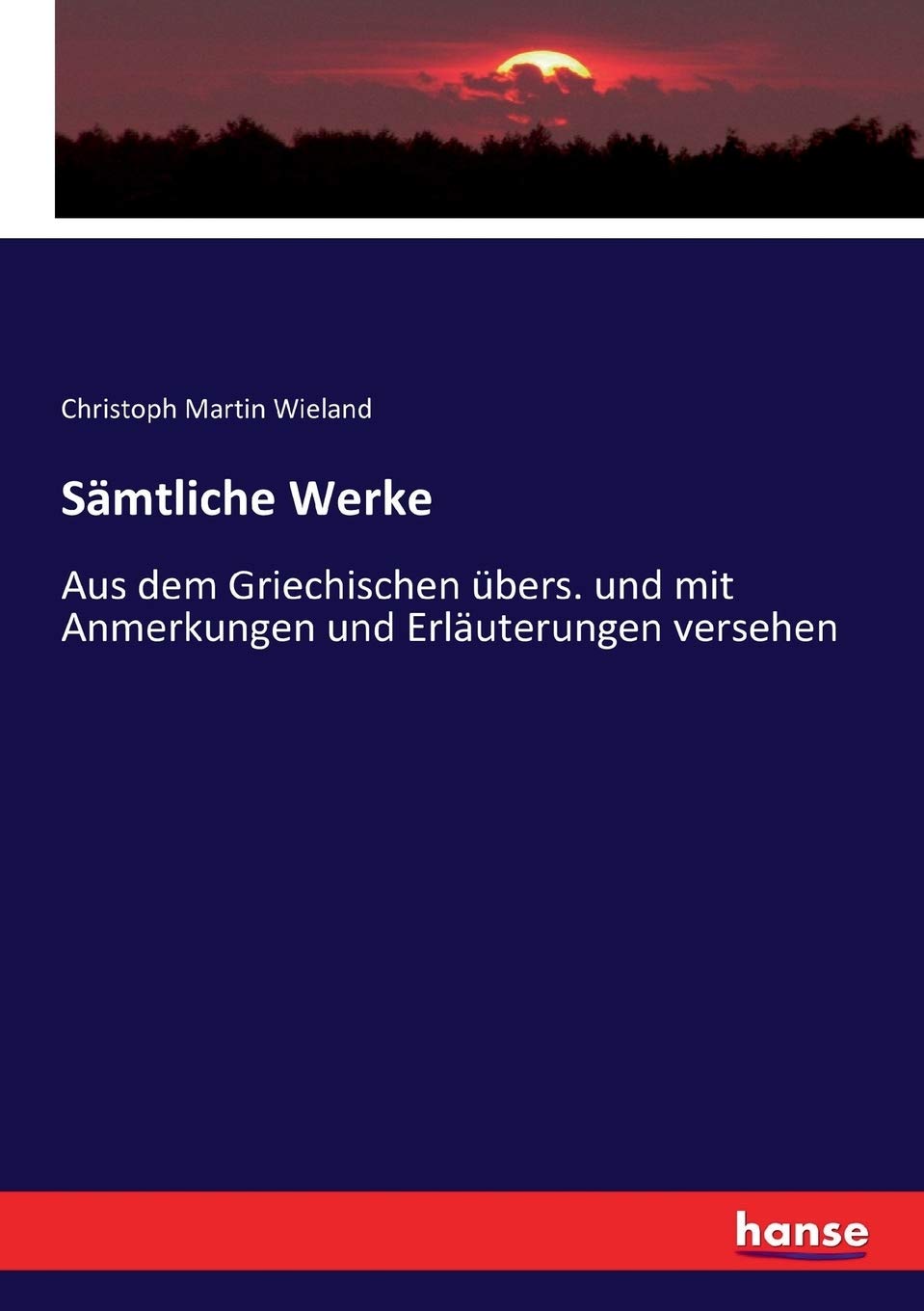 Sämtliche Werke: Aus dem Griechischen übers. und mit Anmerkungen und Erläuterungen versehen Books