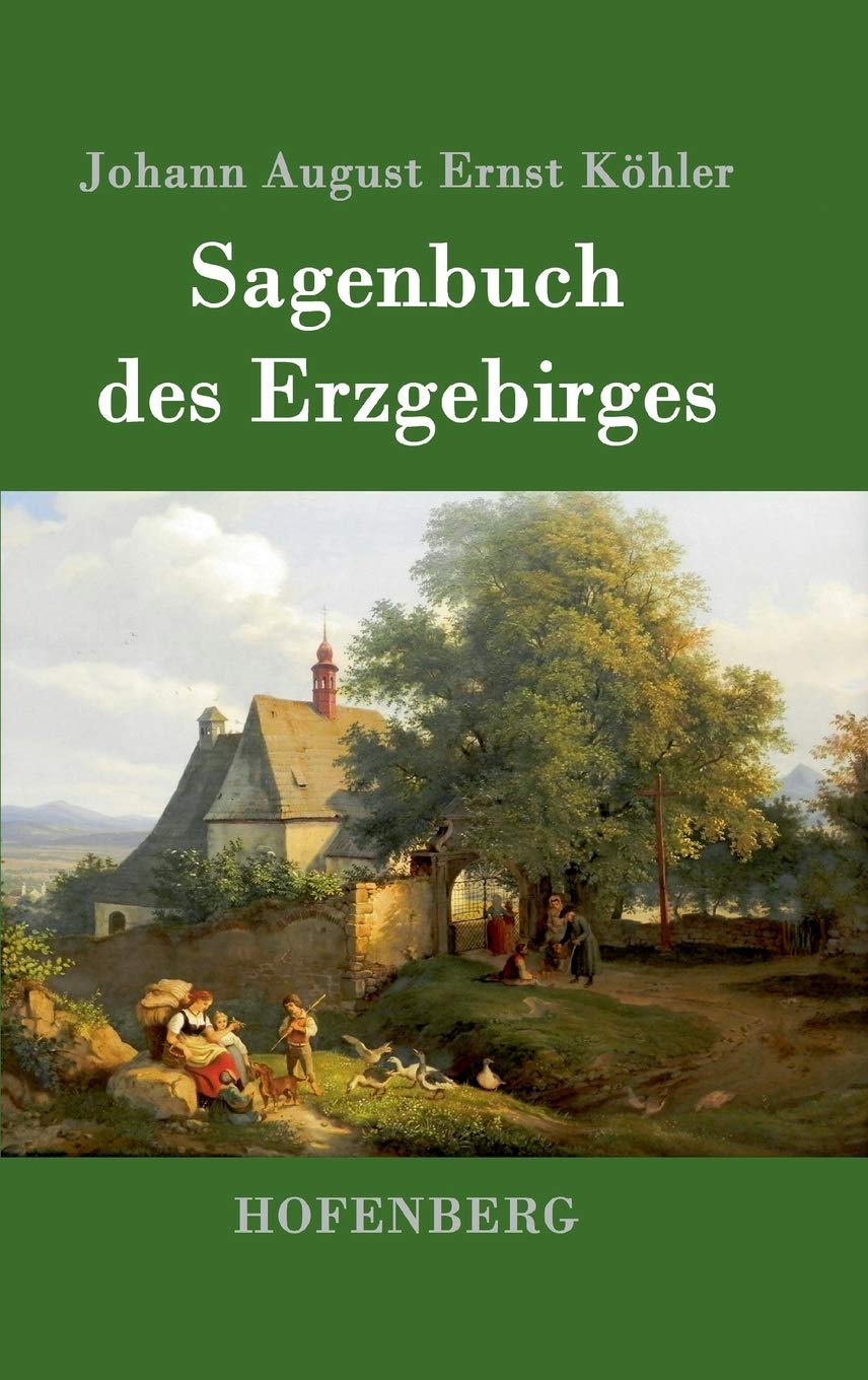 Sagenbuch des Erzgebirges Fairy Tales & Legends