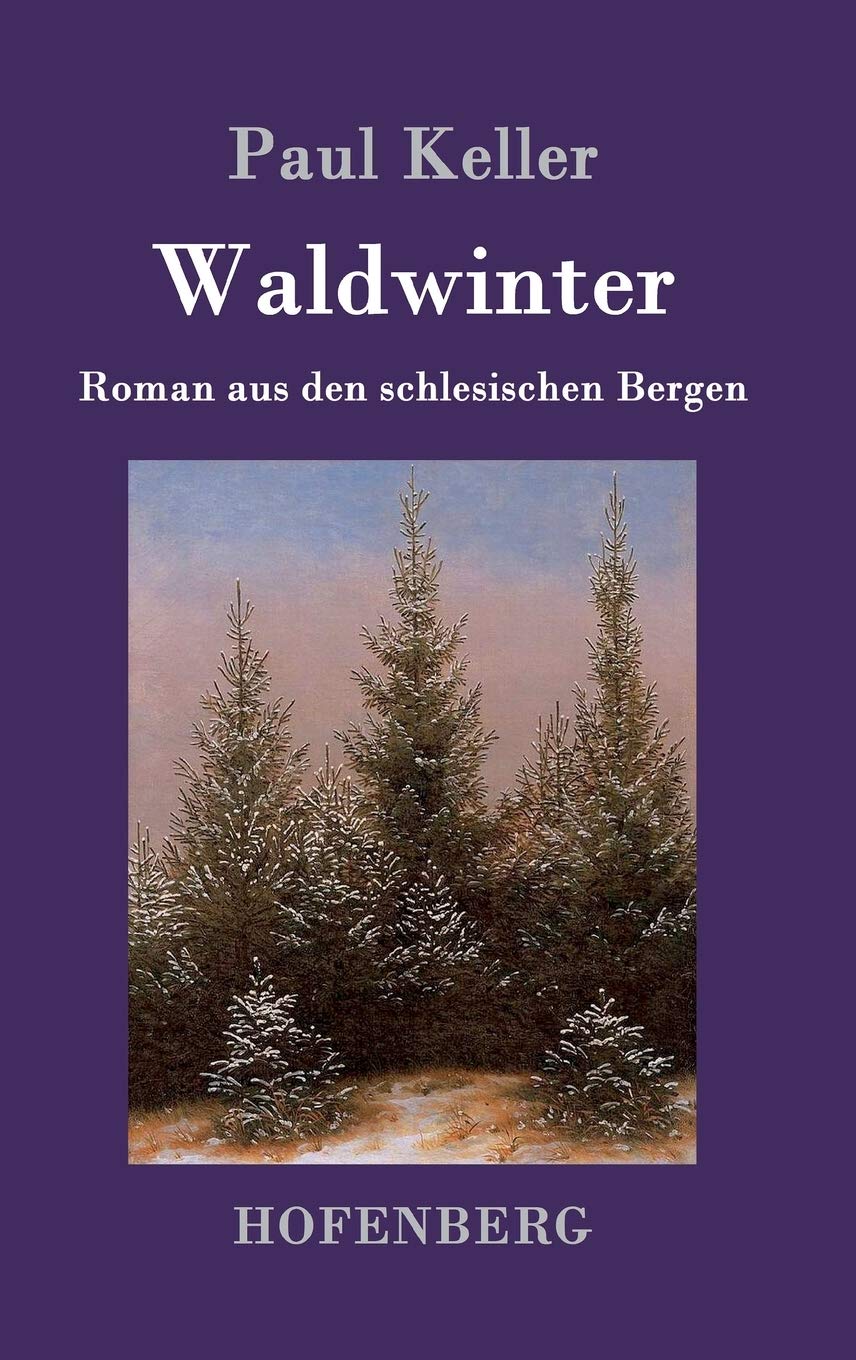 Waldwinter: Roman aus den schlesischen Bergen Classics