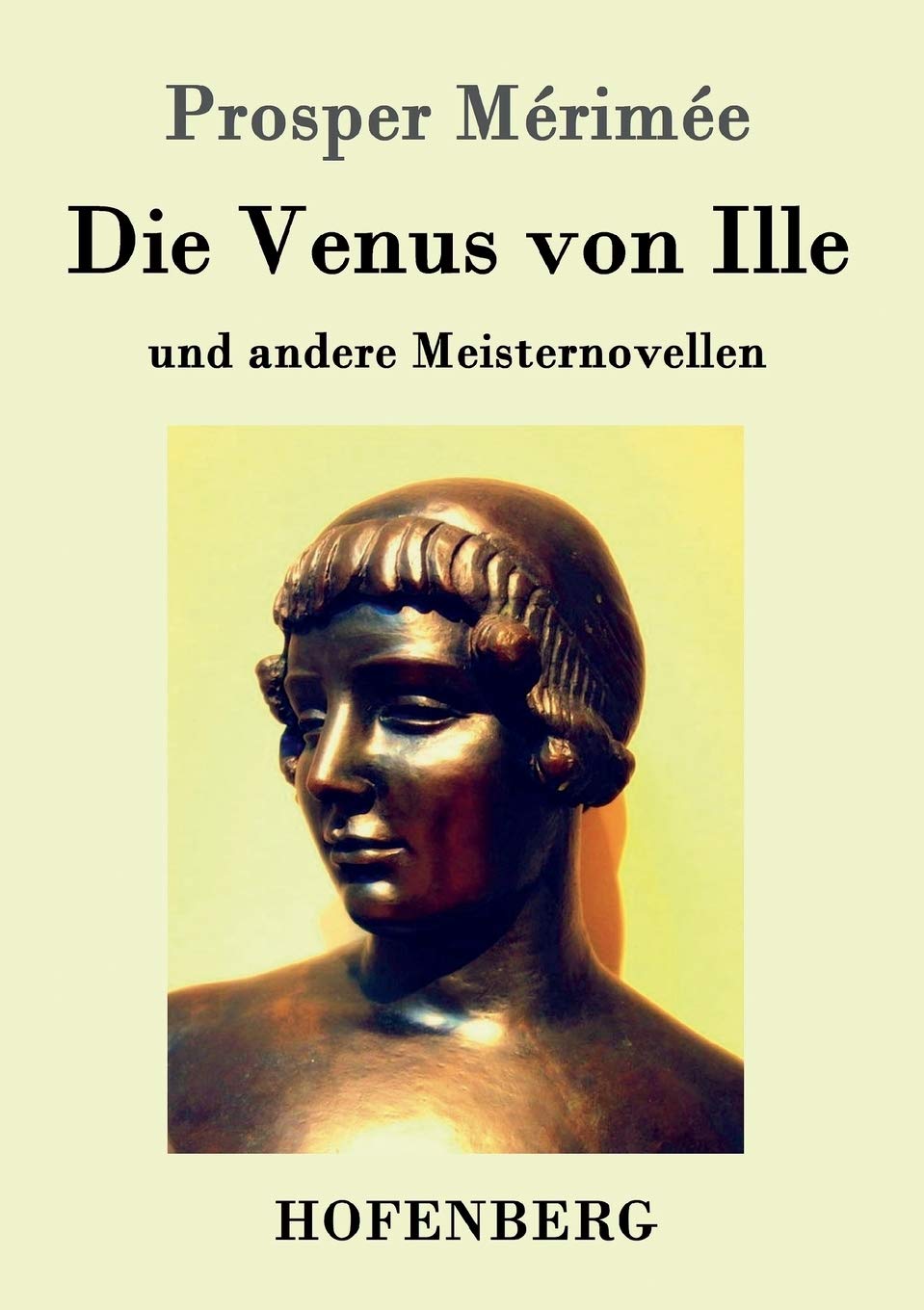 Die Venus von Ille: und andere Meisternovellen Classics