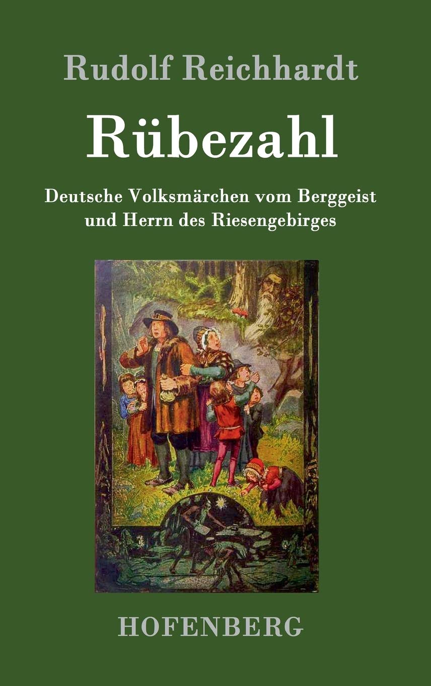 Rübezahl: Deutsche Volksmärchen vom Berggeist und Herrn des Riesengebirges Fairy Tales & Legends